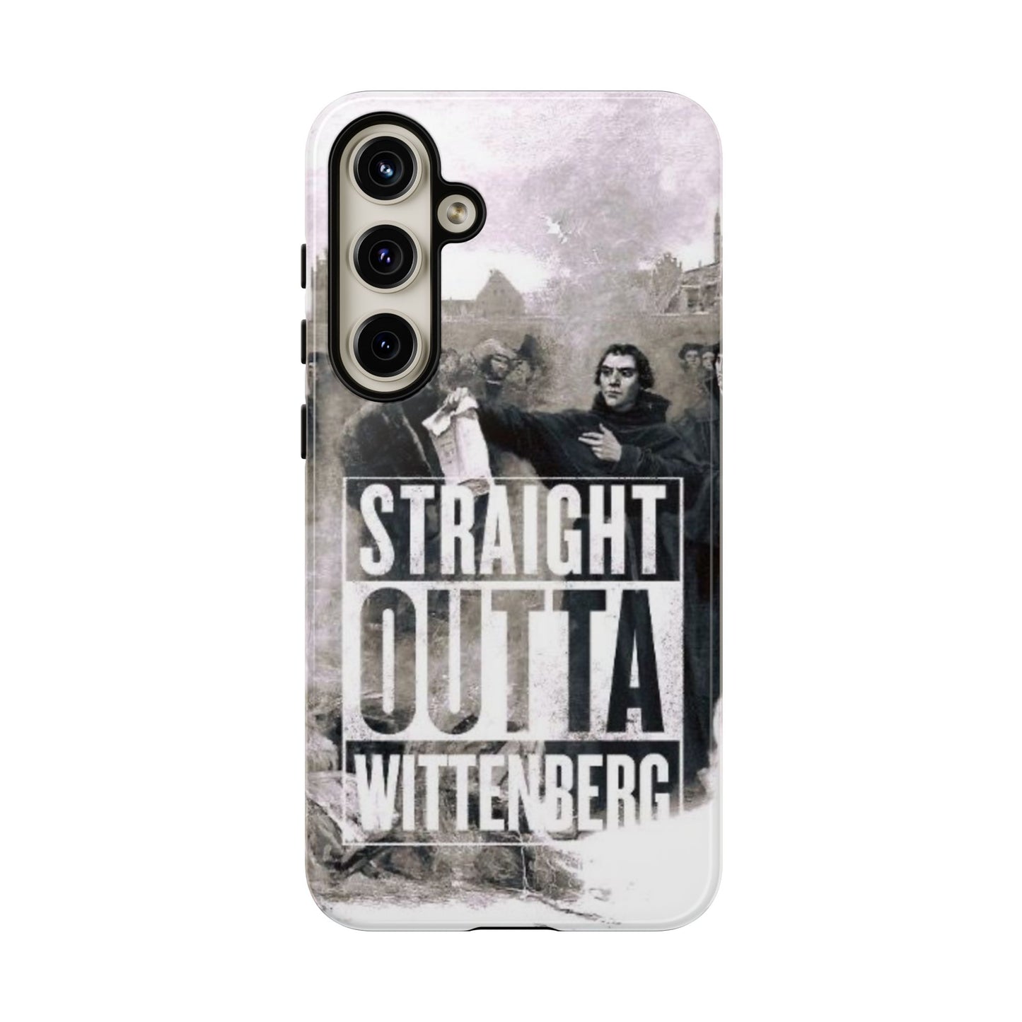Straight Outta Wittenberg Tough Phone Case