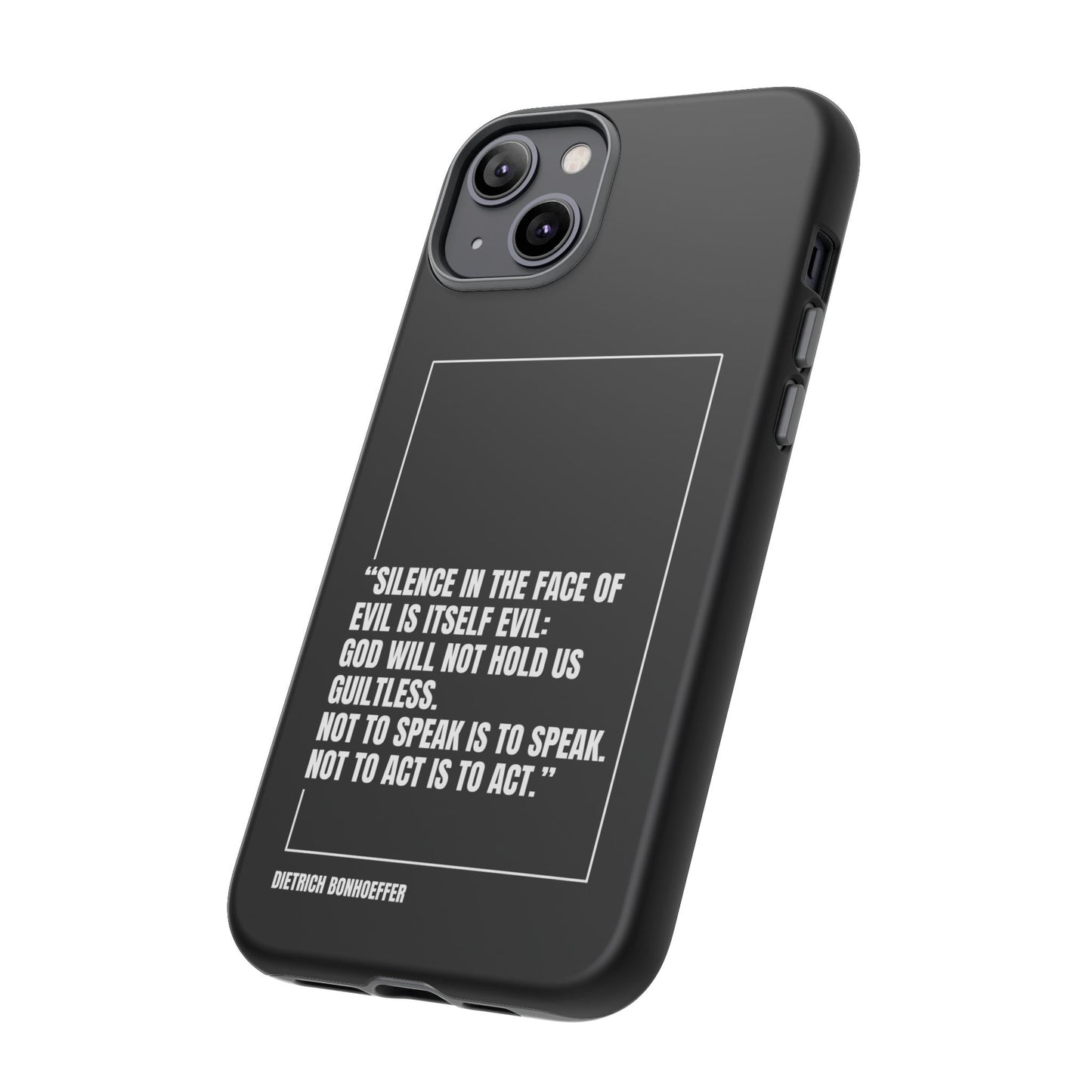 Dietrich Bonhoeffer quote tough phone case