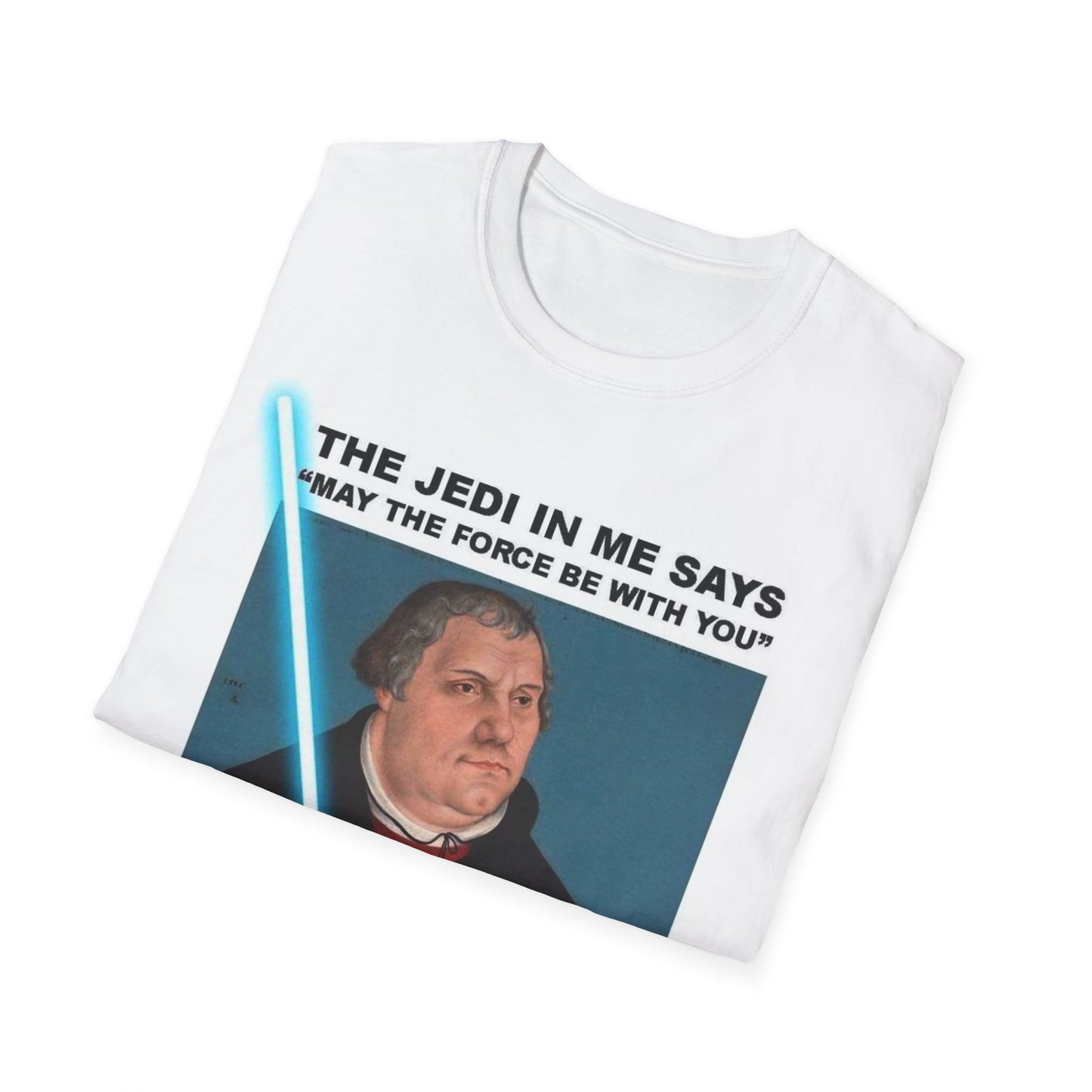 The Jedi in me - Lutheran humor t-shirt