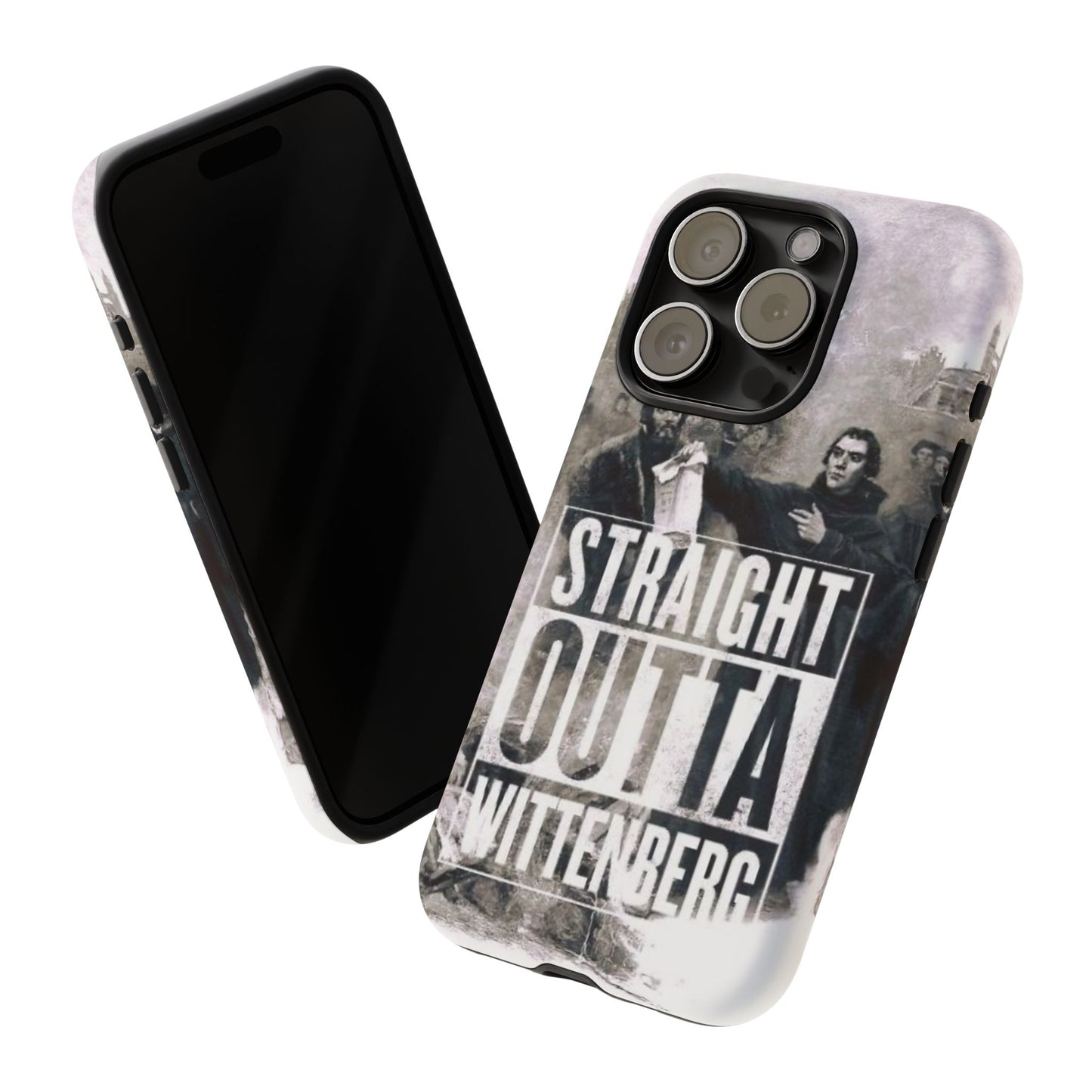 Straight Outta Wittenberg Tough Phone Case