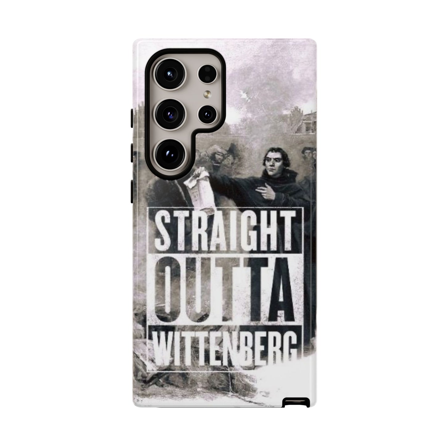 Straight Outta Wittenberg Tough Phone Case