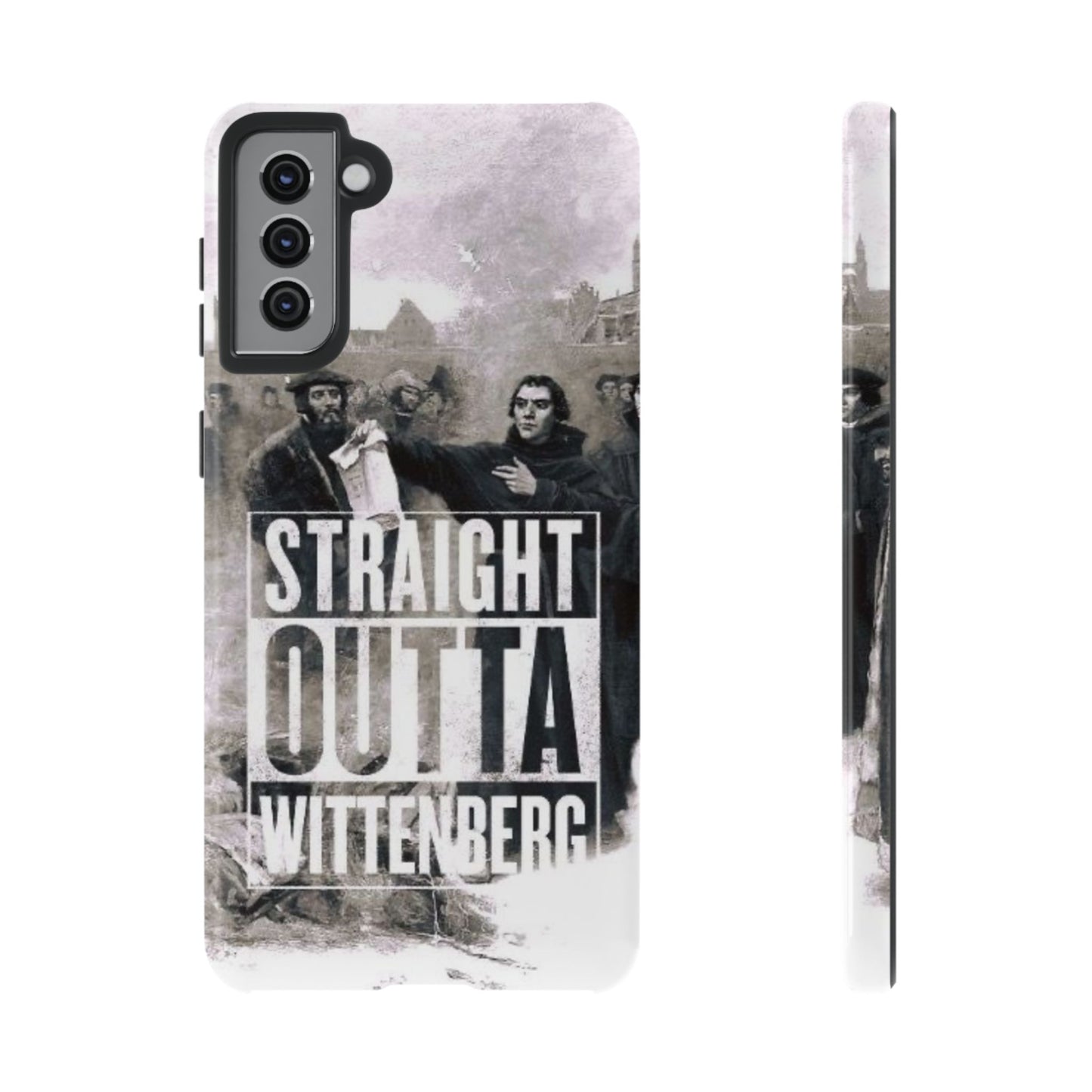 Straight Outta Wittenberg Tough Phone Case
