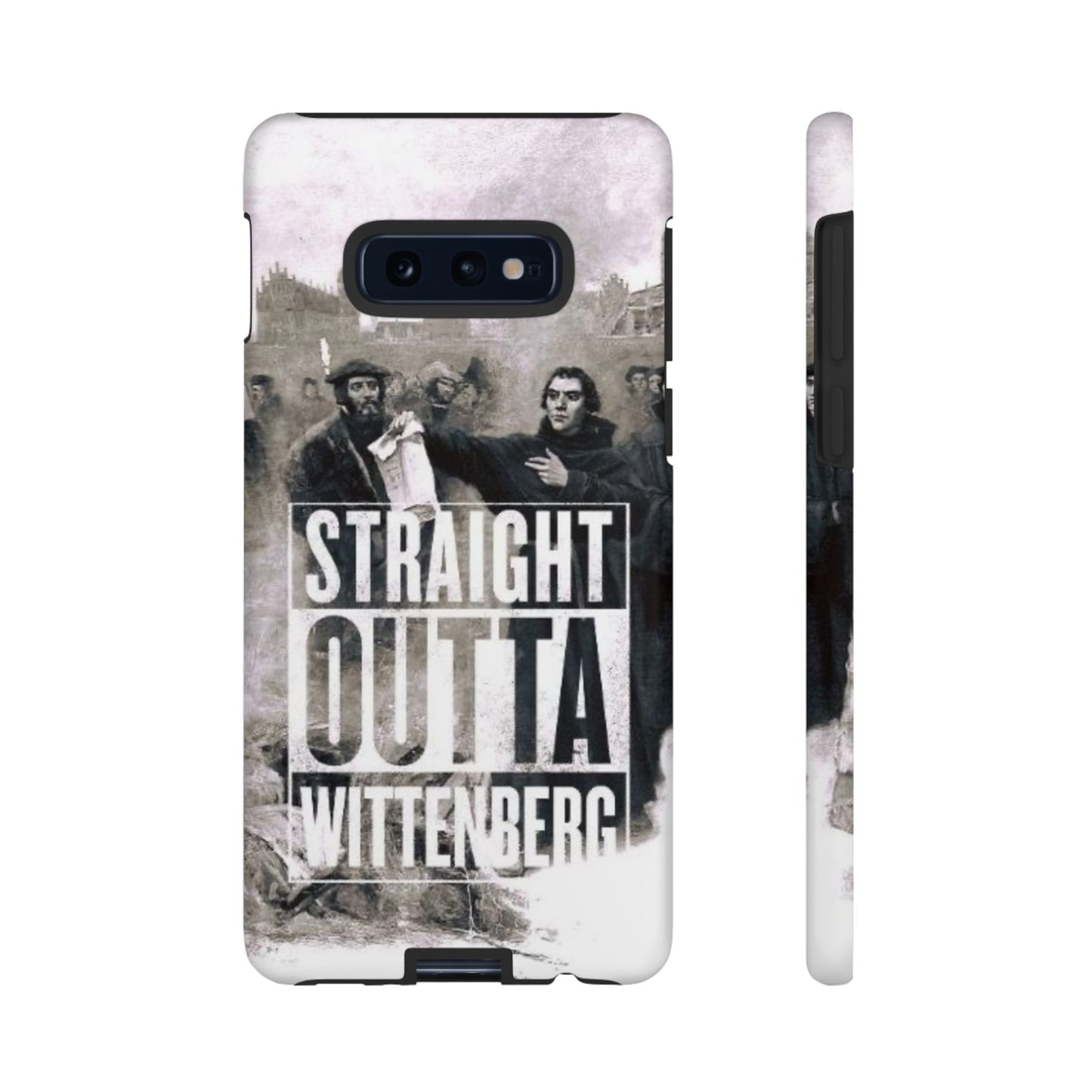 Straight Outta Wittenberg Tough Phone Case