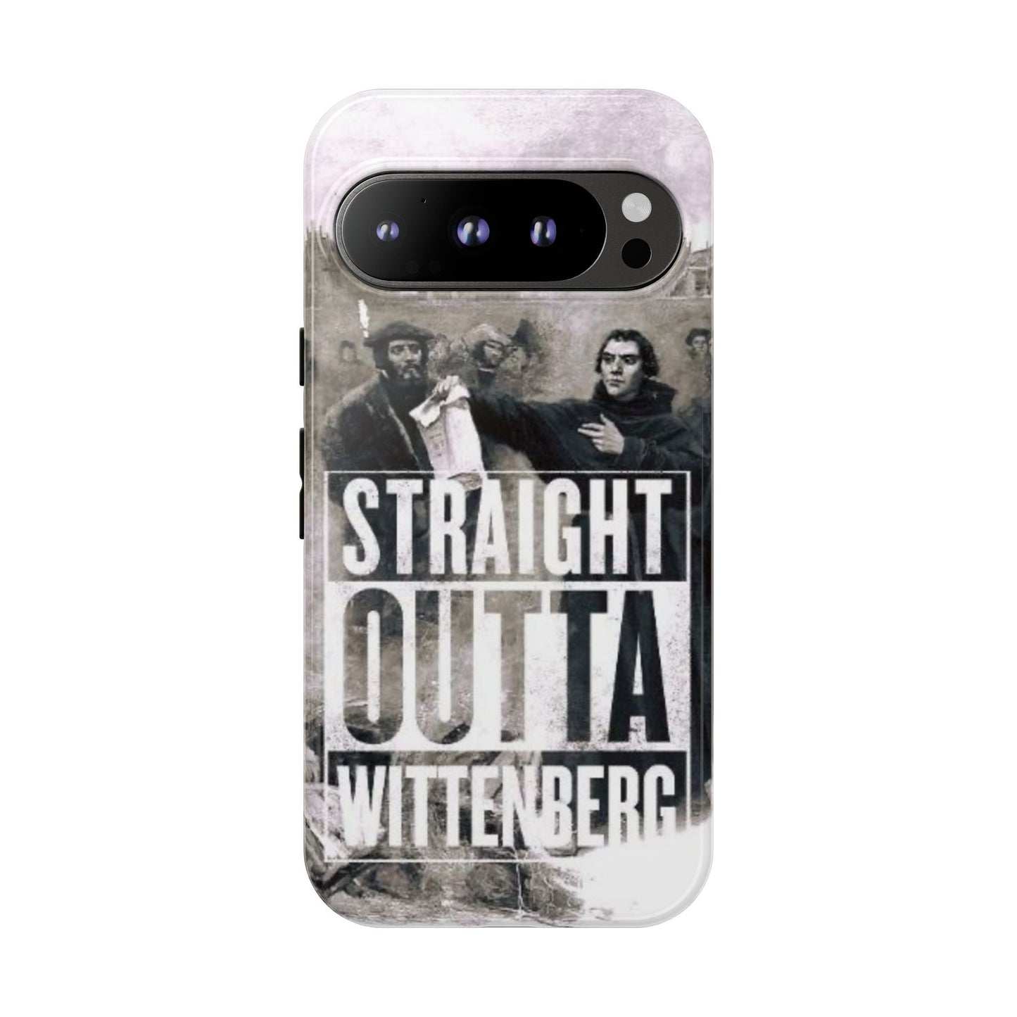 Straight Outta Wittenberg Tough Phone Case