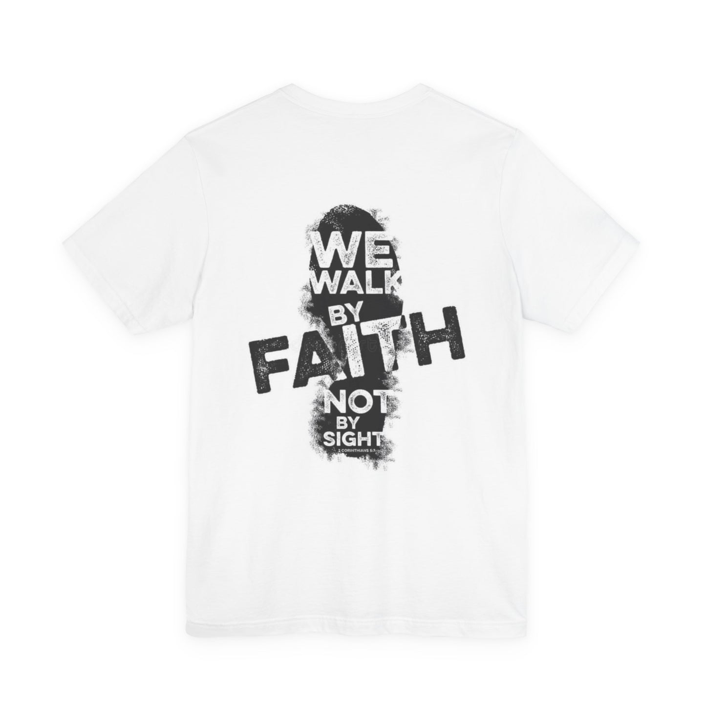 Walk by Faith T-Shirt
