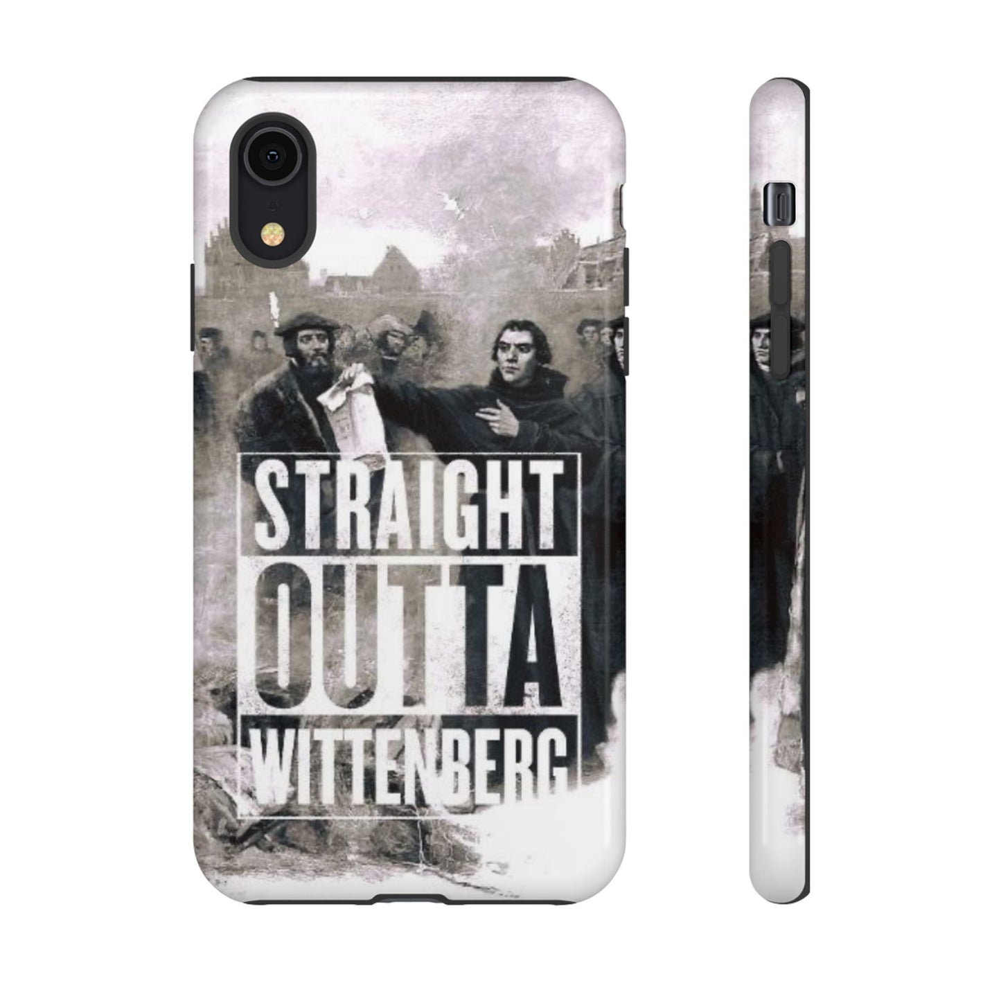 Straight Outta Wittenberg Tough Phone Case