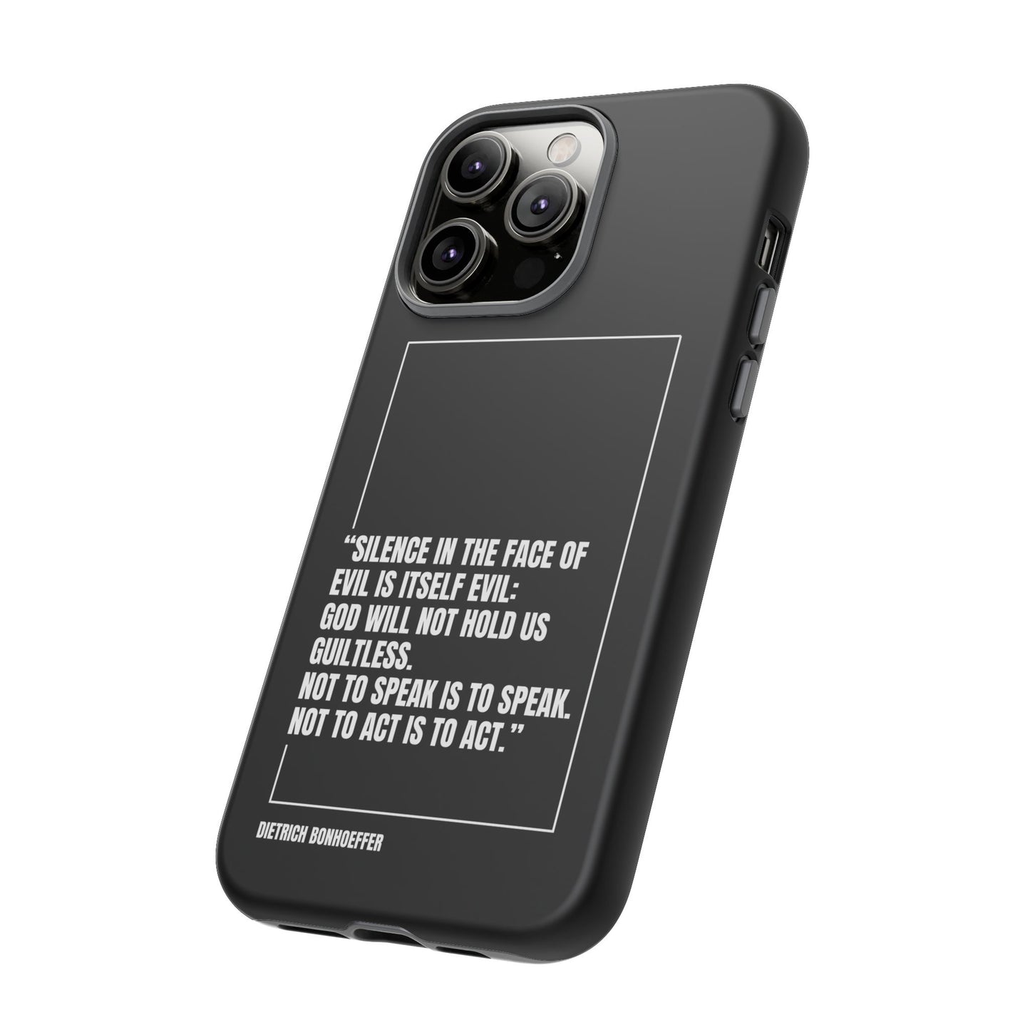 Dietrich Bonhoeffer quote tough phone case