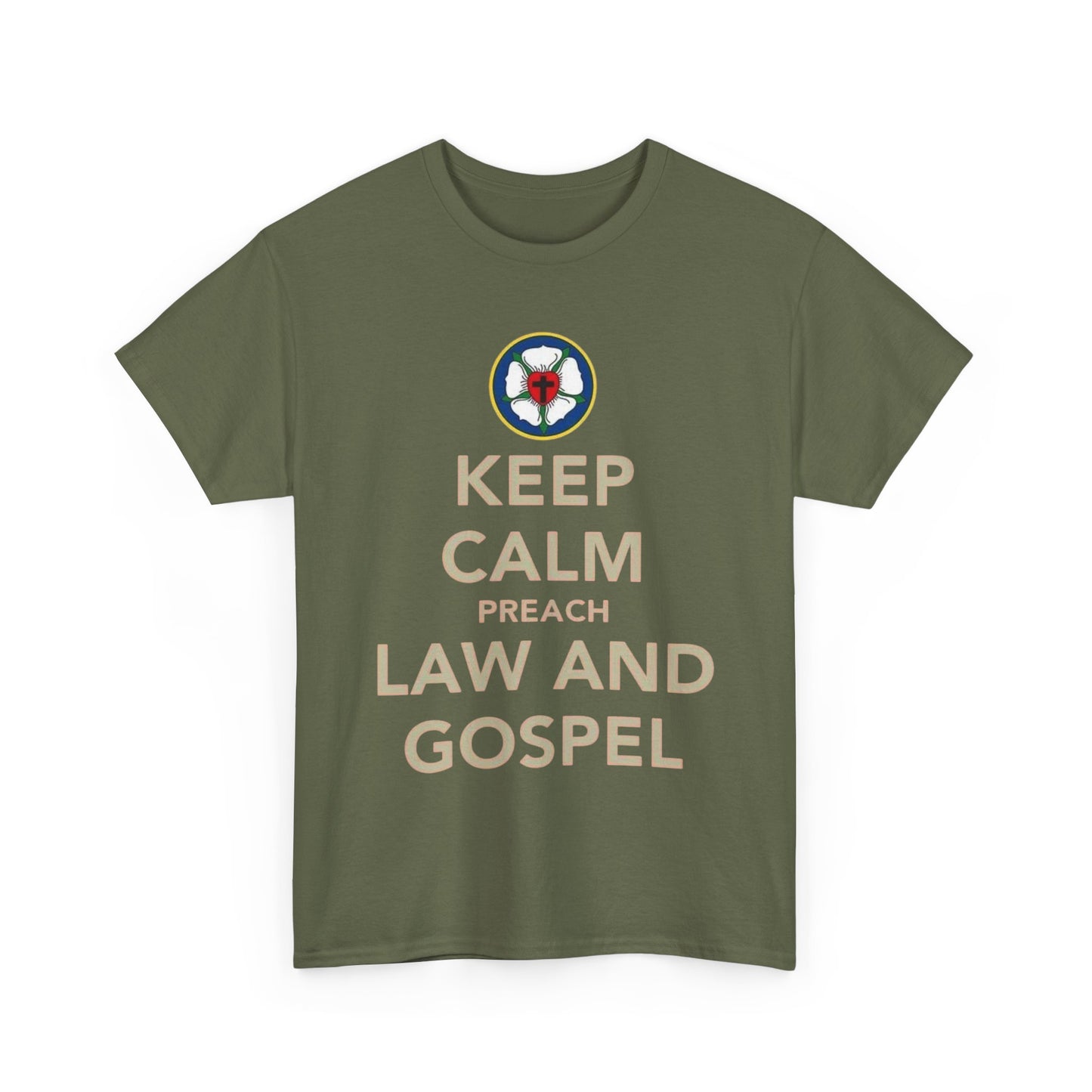Keep Calm And Preach Law And Gospel T-Shirt