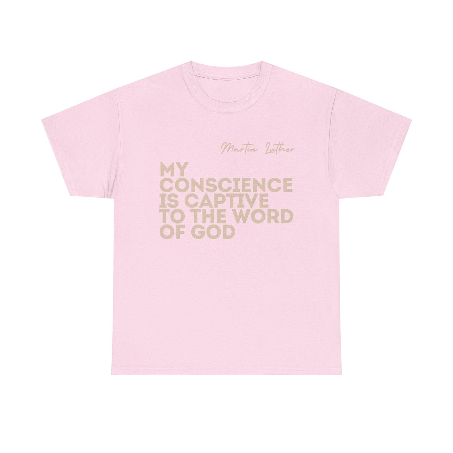 'My Conscience is Captive to the Word of God' | T-Shirt