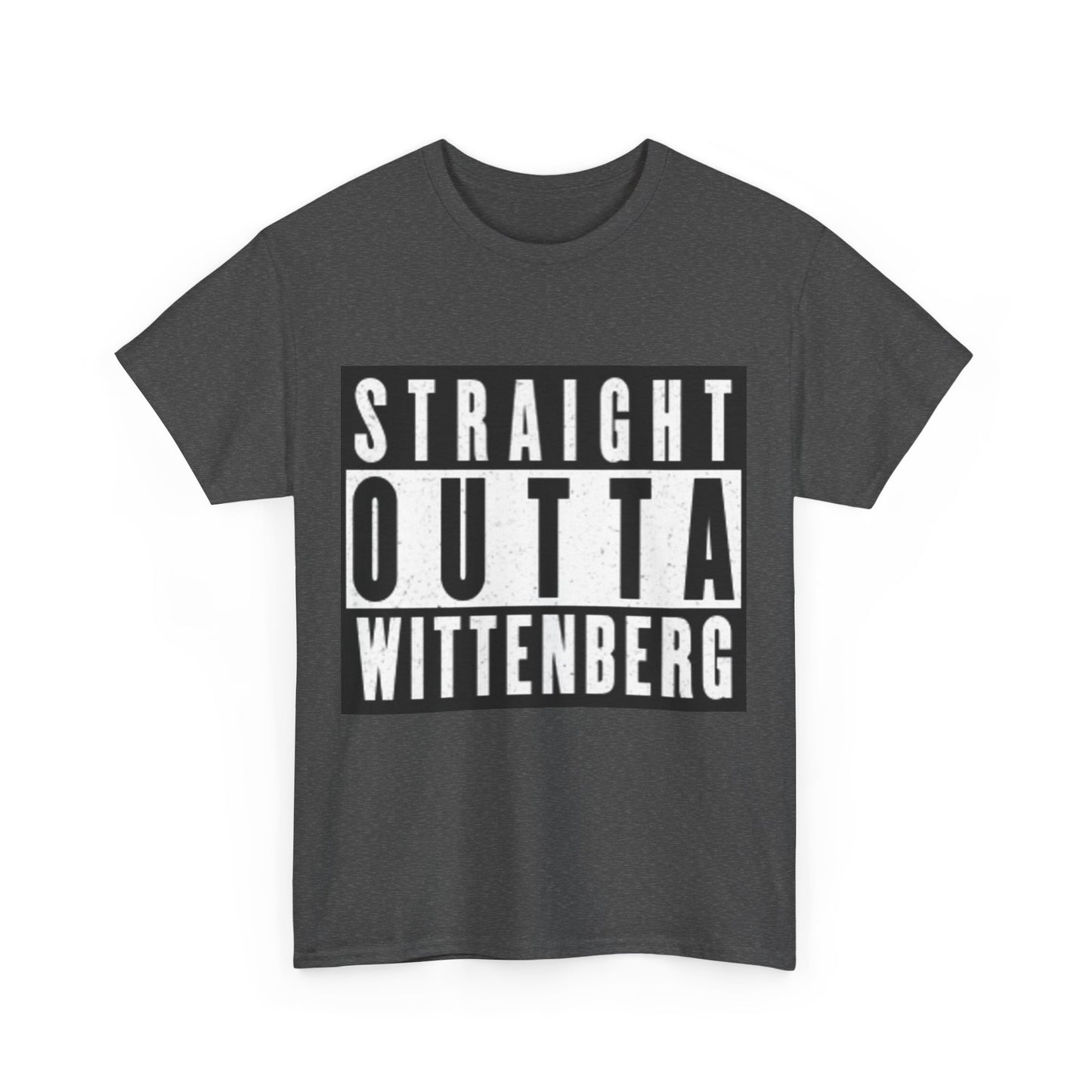 Straight Outta Wittenberg Unisex Heavy Cotton Tee