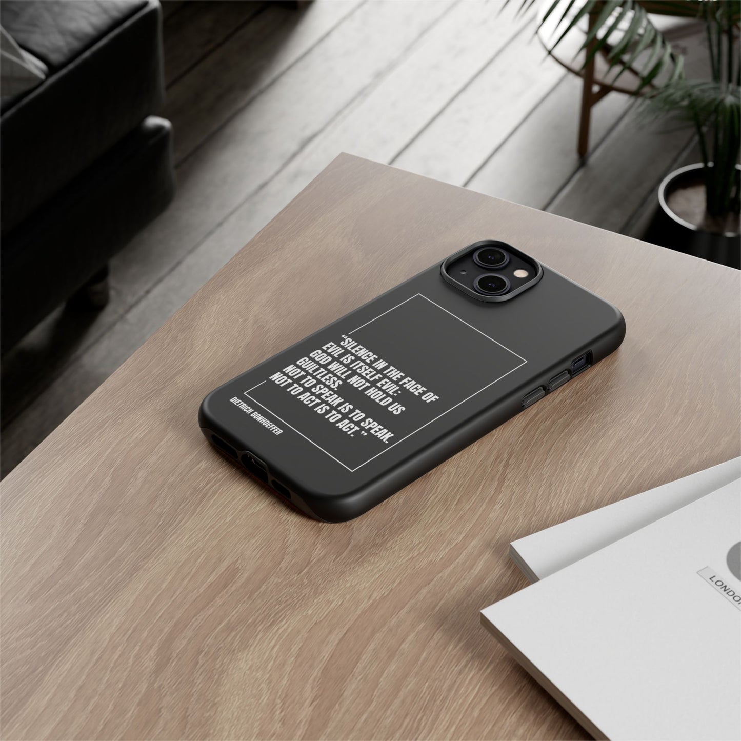 Dietrich Bonhoeffer quote tough phone case