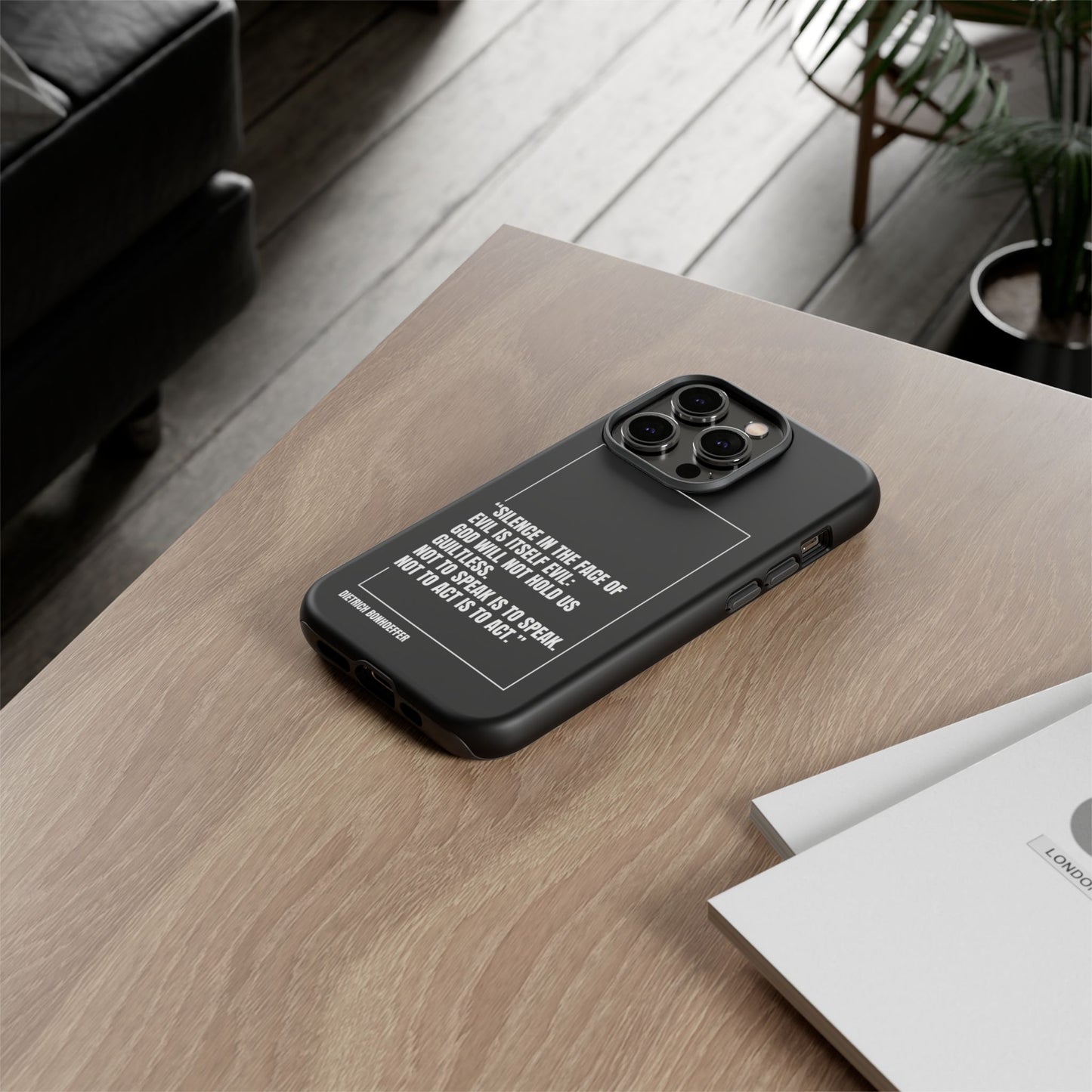 Dietrich Bonhoeffer quote tough phone case