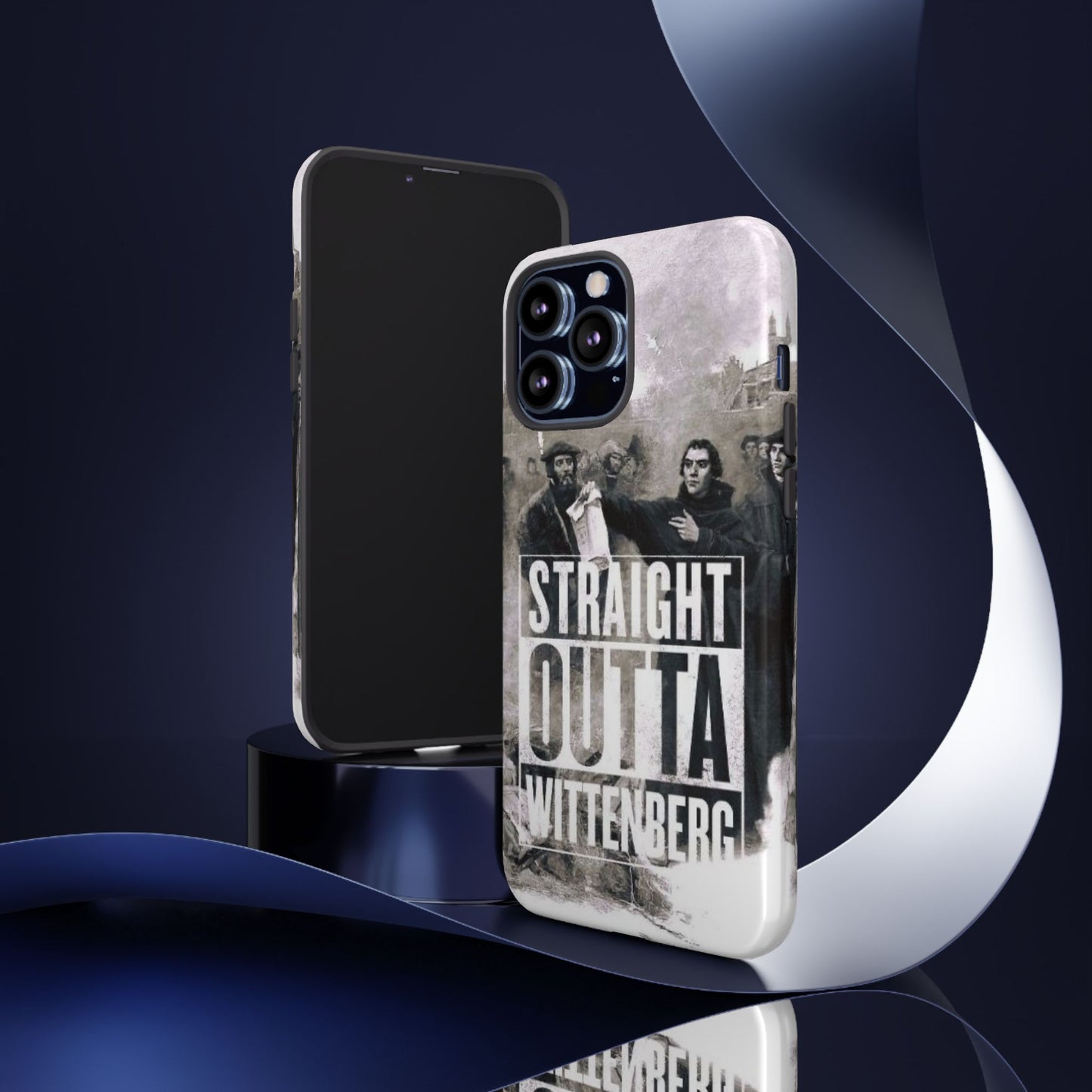 Straight Outta Wittenberg Tough Phone Case