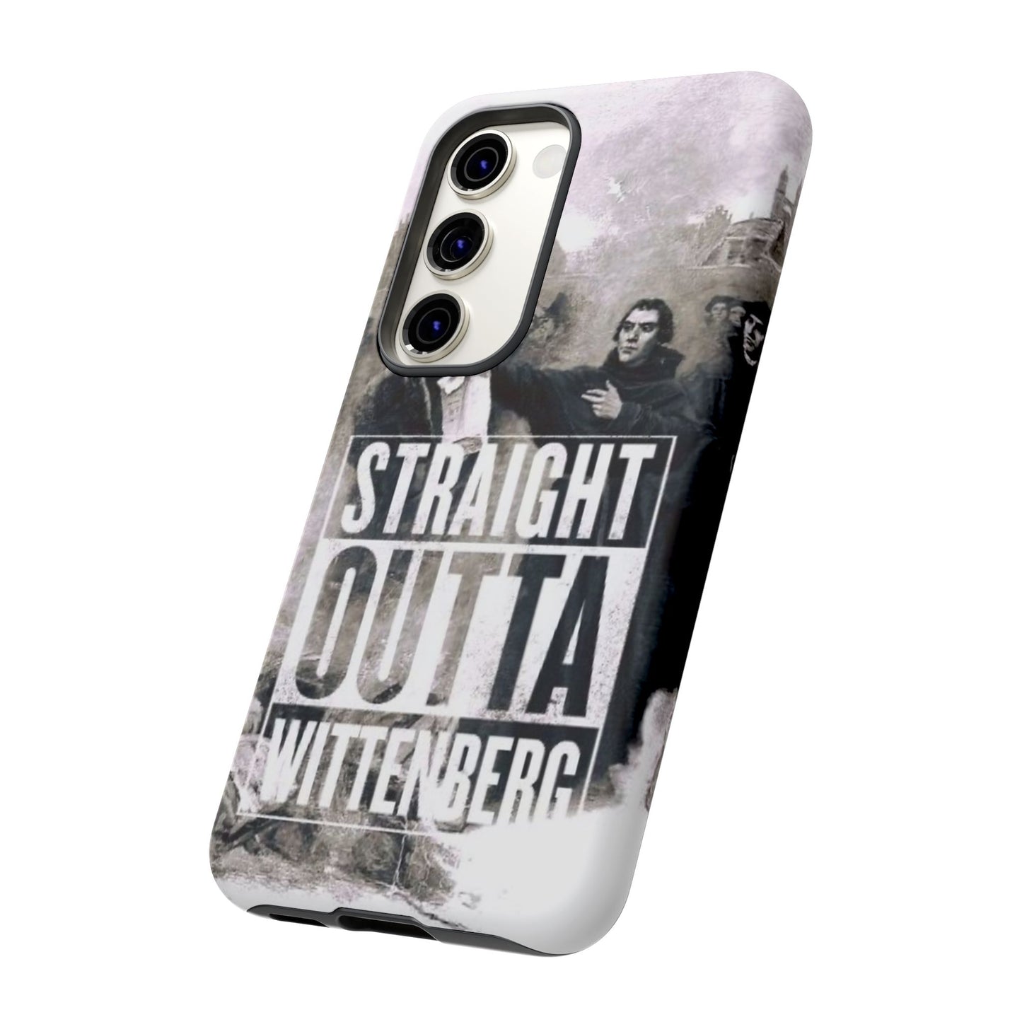 Straight Outta Wittenberg Tough Phone Case