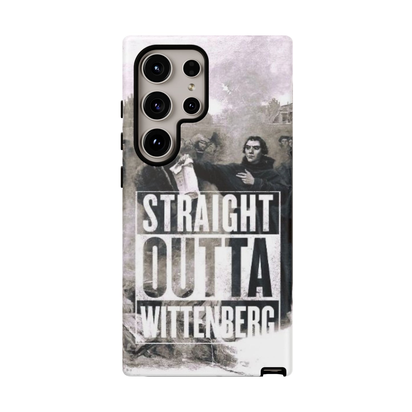 Straight Outta Wittenberg Tough Phone Case