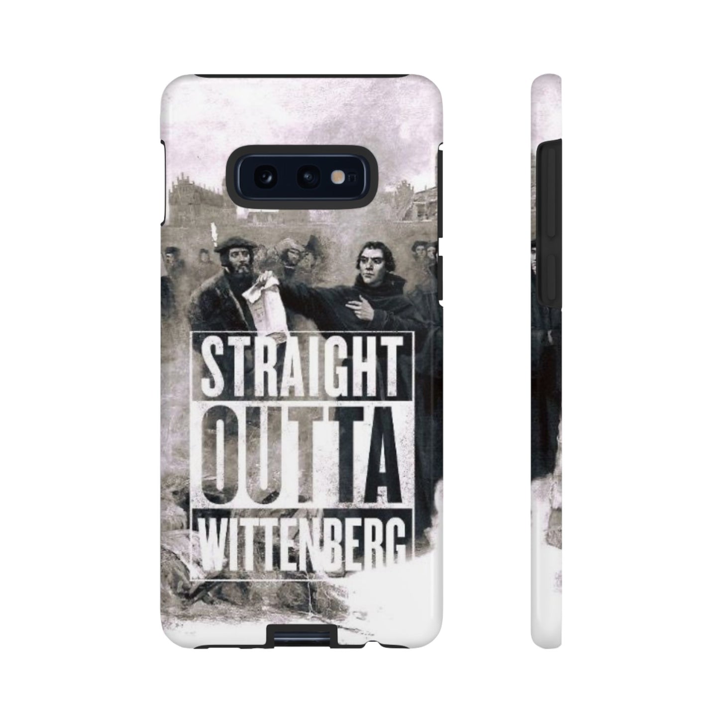Straight Outta Wittenberg Tough Phone Case