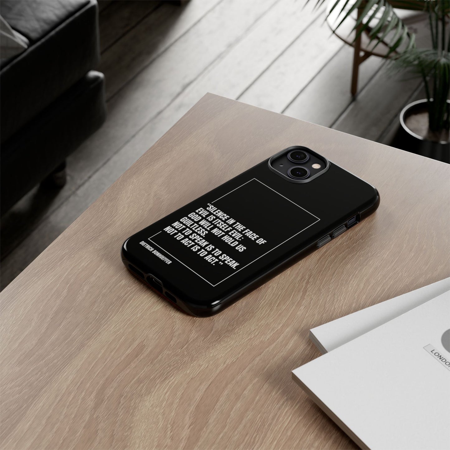 Dietrich Bonhoeffer quote tough phone case