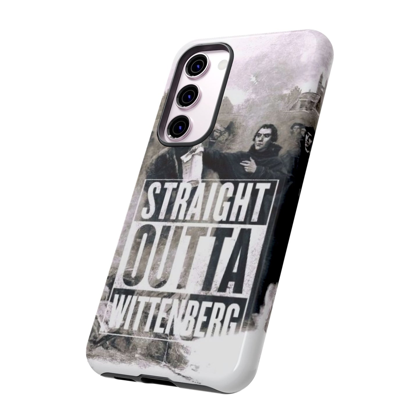 Straight Outta Wittenberg Tough Phone Case