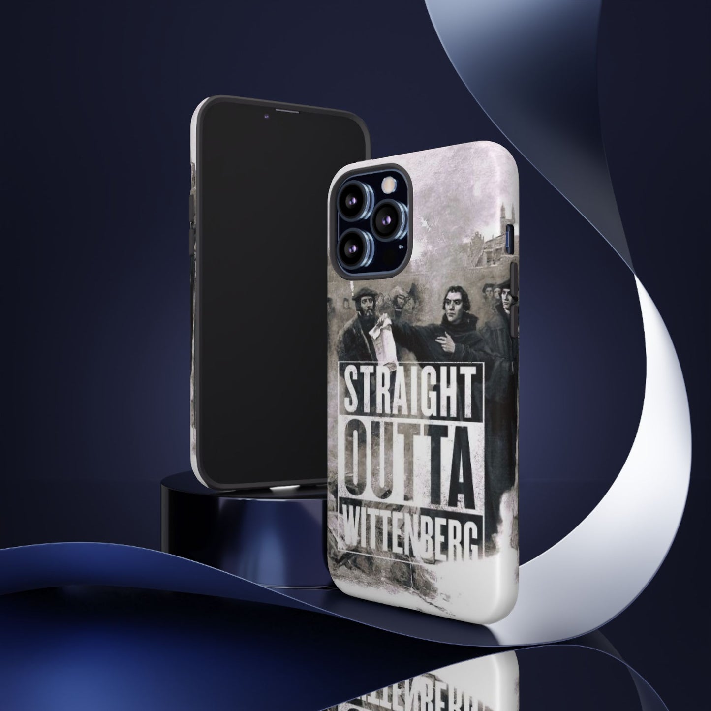 Straight Outta Wittenberg Tough Phone Case