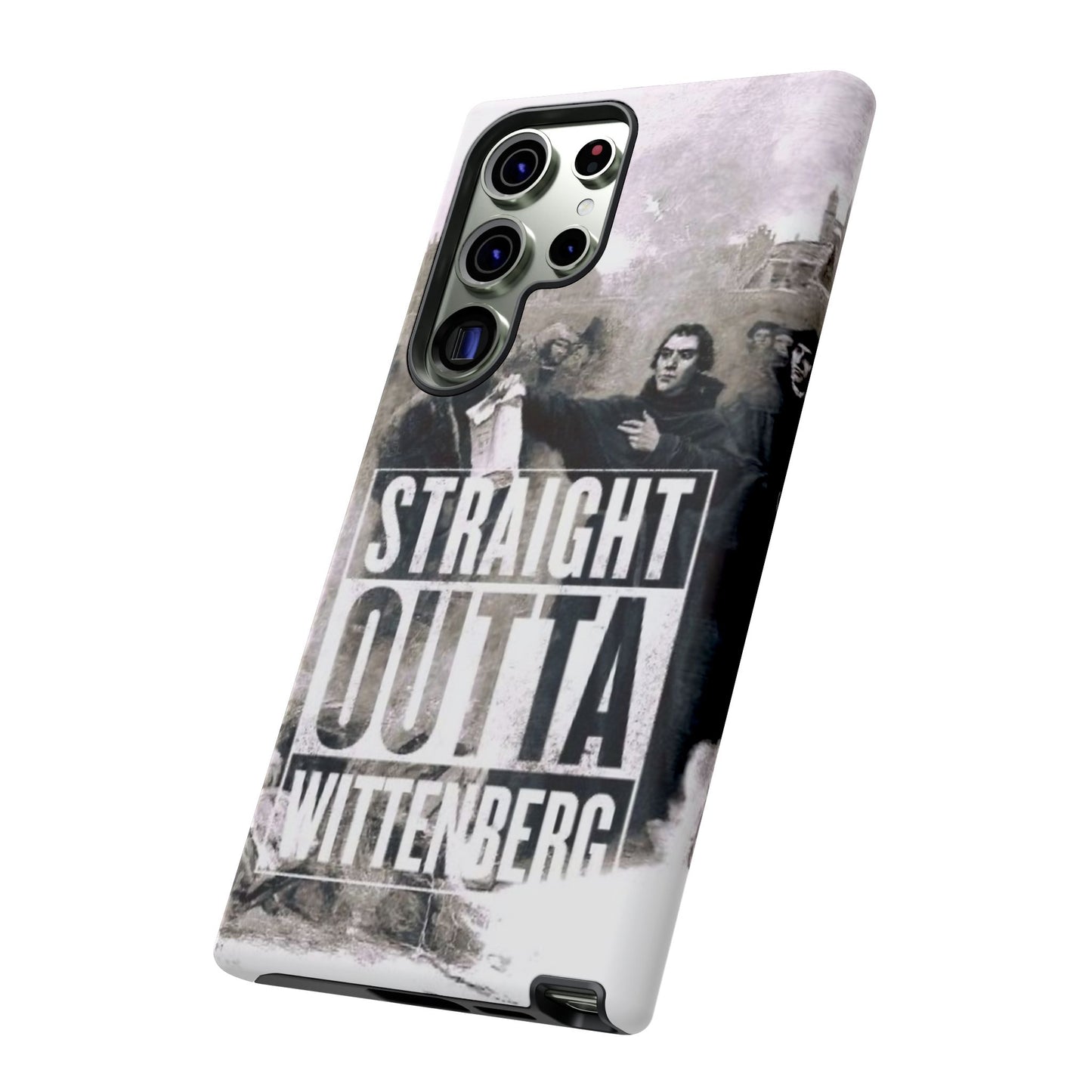 Straight Outta Wittenberg Tough Phone Case