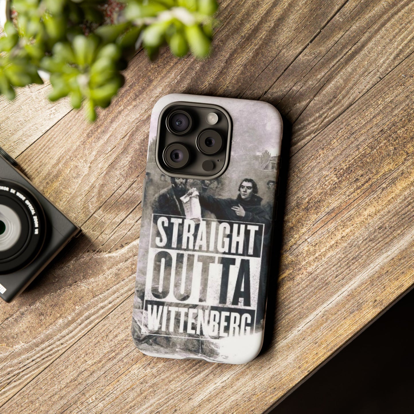 Straight Outta Wittenberg Tough Phone Case
