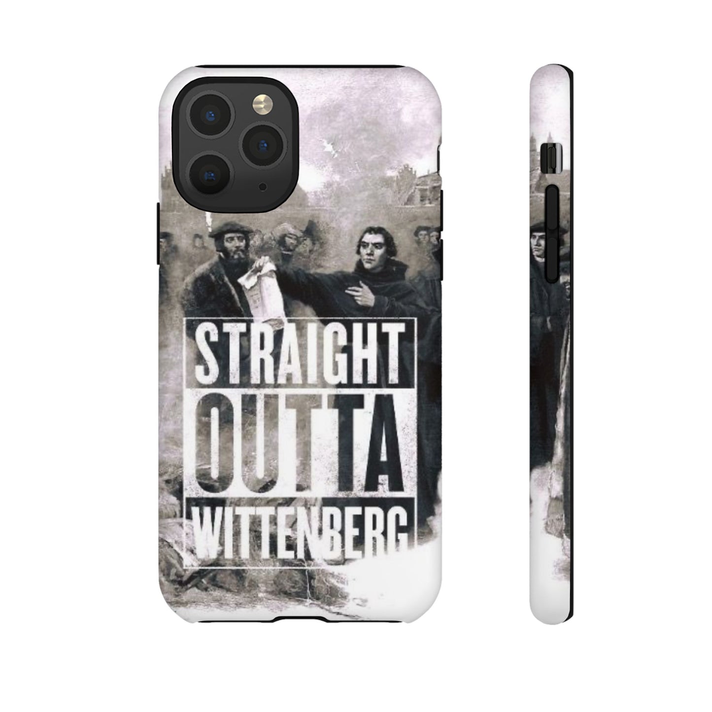 Straight Outta Wittenberg Tough Phone Case