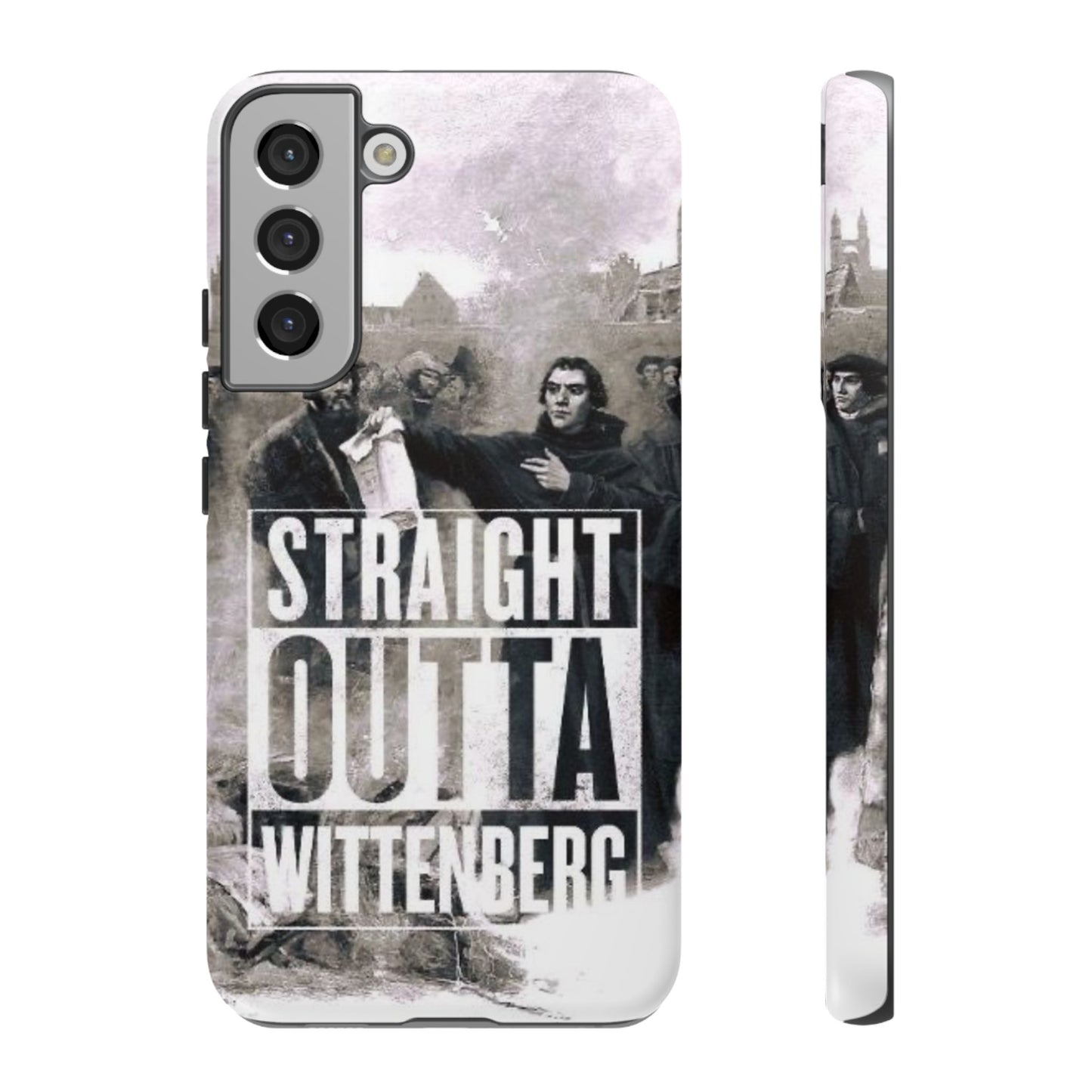 Straight Outta Wittenberg Tough Phone Case