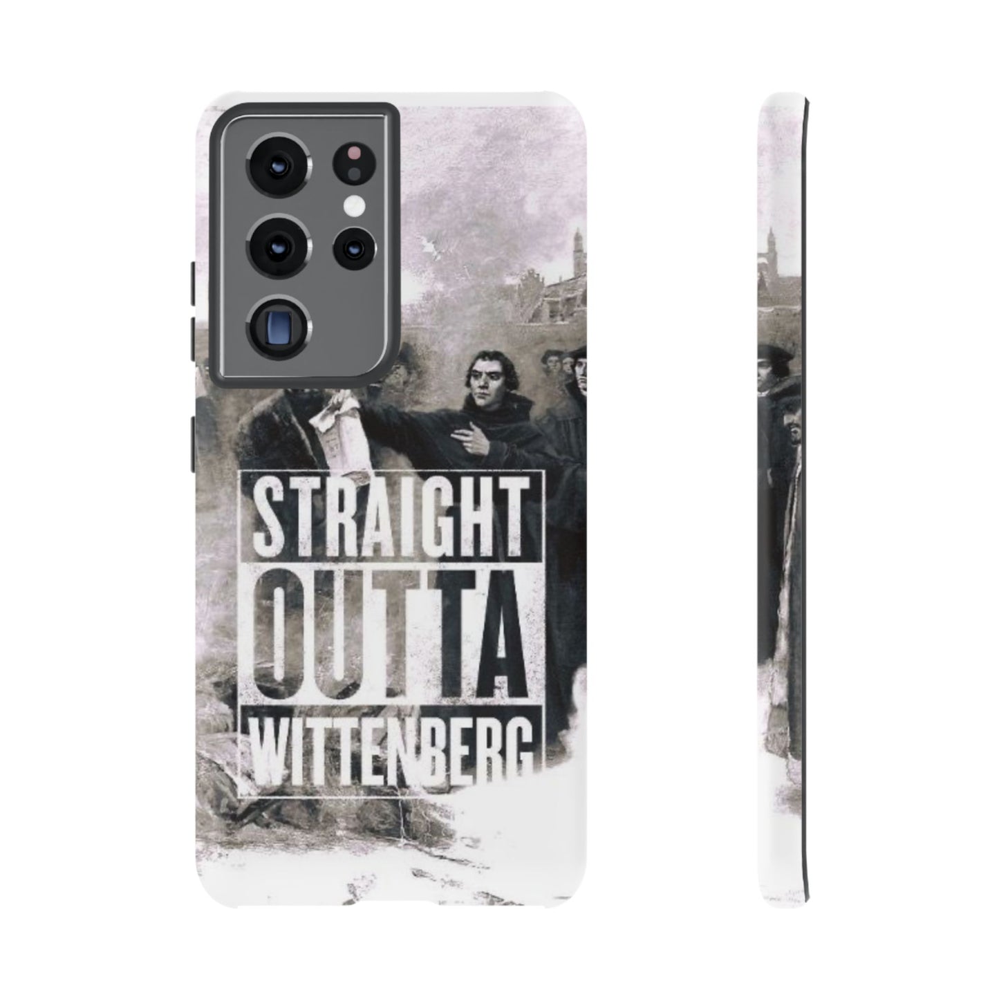 Straight Outta Wittenberg Tough Phone Case