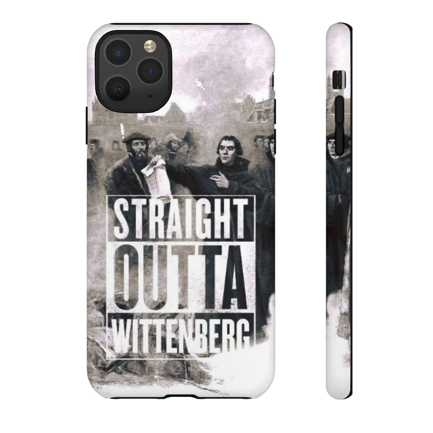 Straight Outta Wittenberg Tough Phone Case