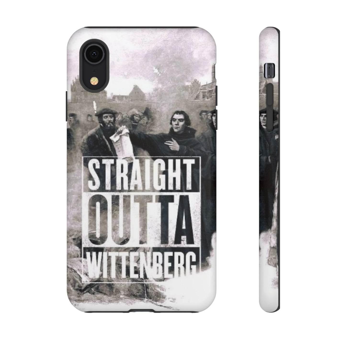 Straight Outta Wittenberg Tough Phone Case