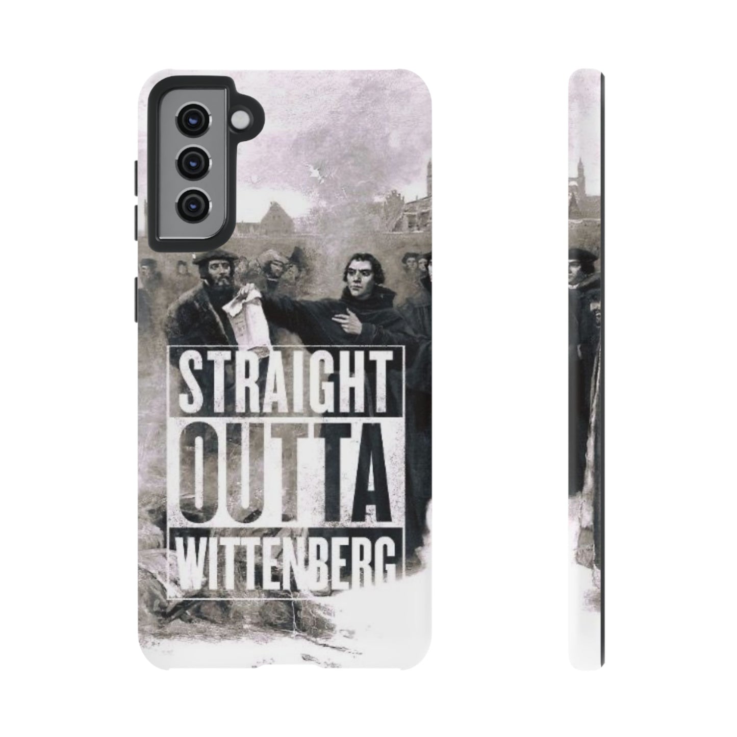 Straight Outta Wittenberg Tough Phone Case