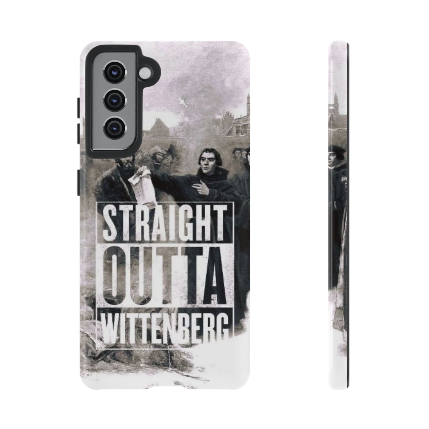Straight Outta Wittenberg Tough Phone Case
