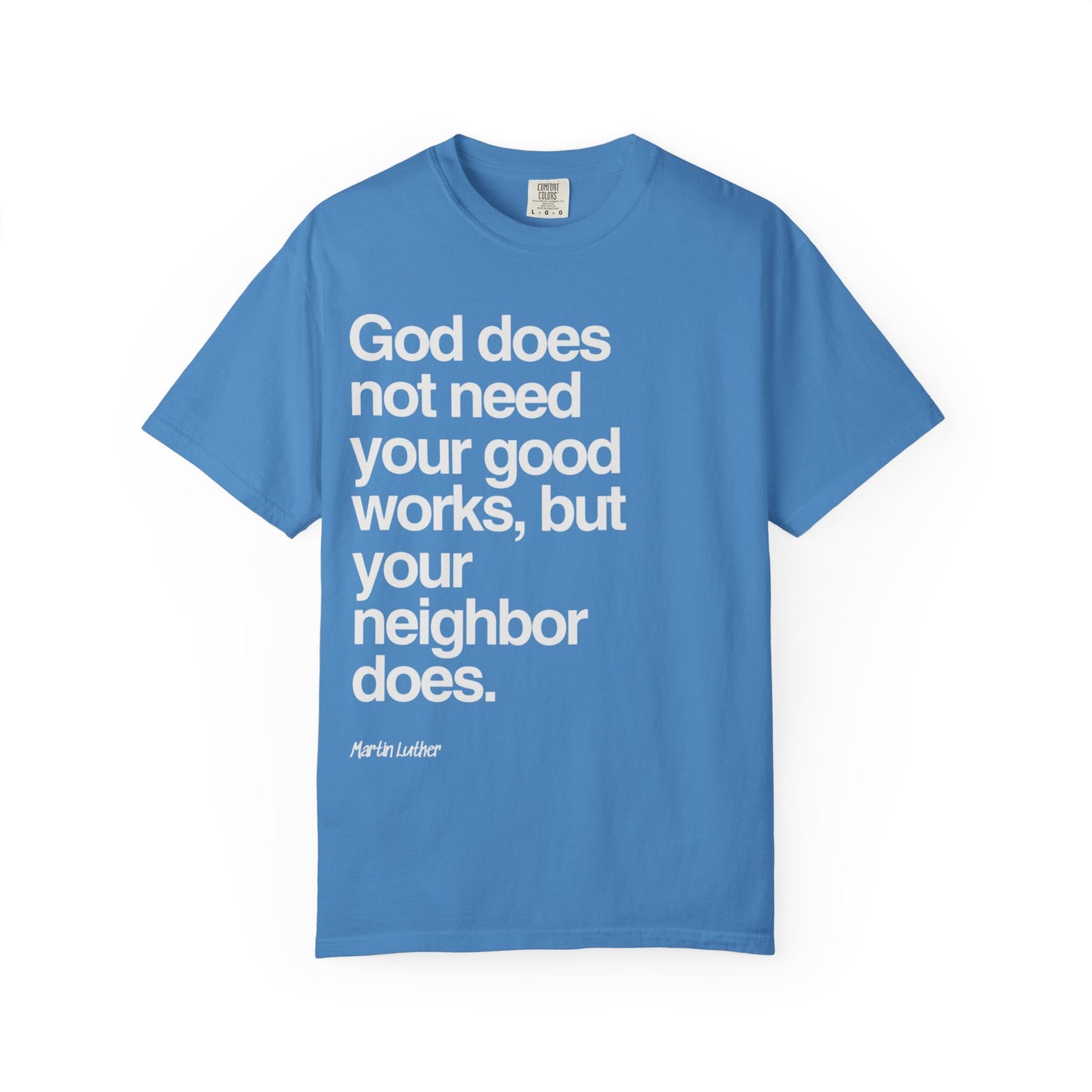 Luther quote T-Shirt