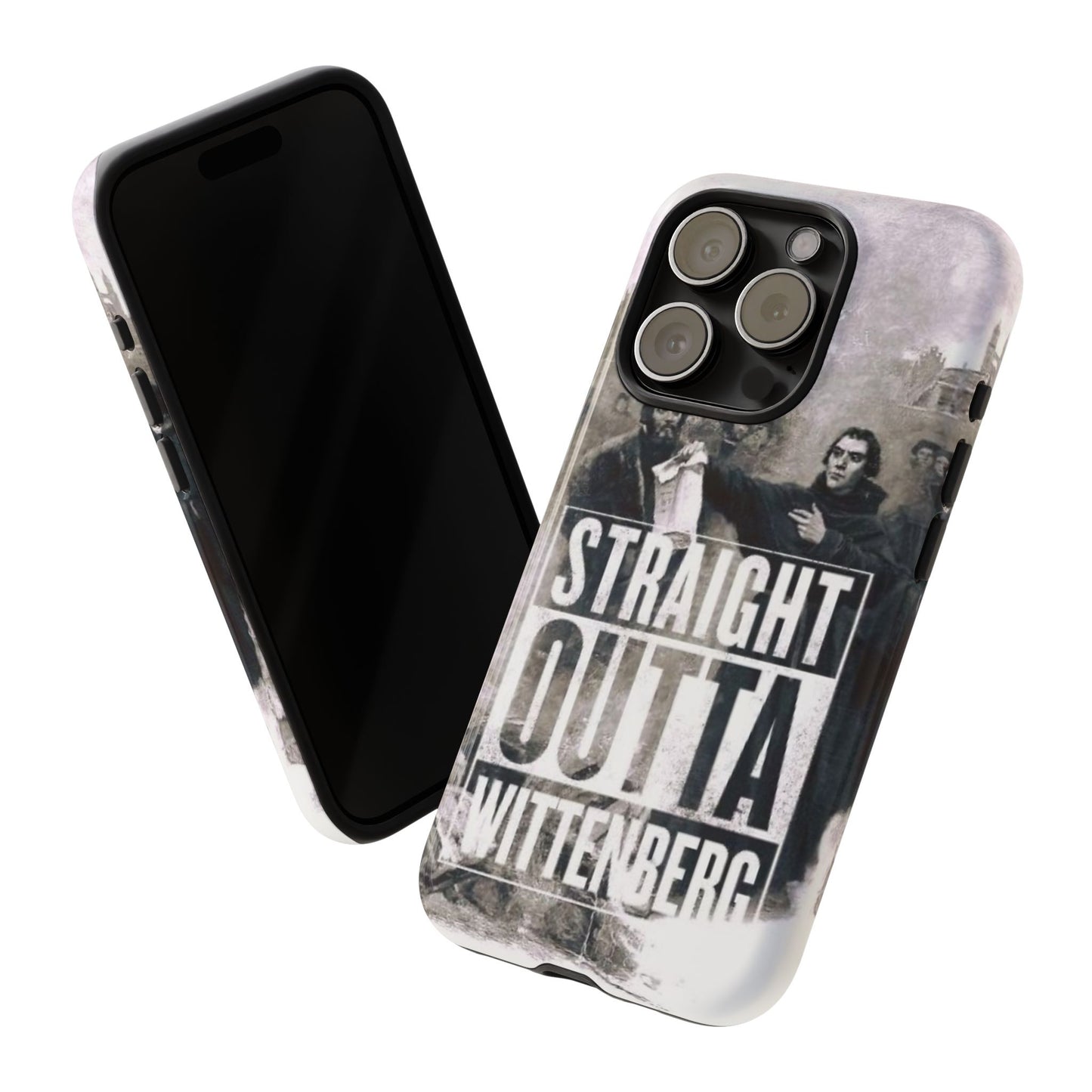 Straight Outta Wittenberg Tough Phone Case