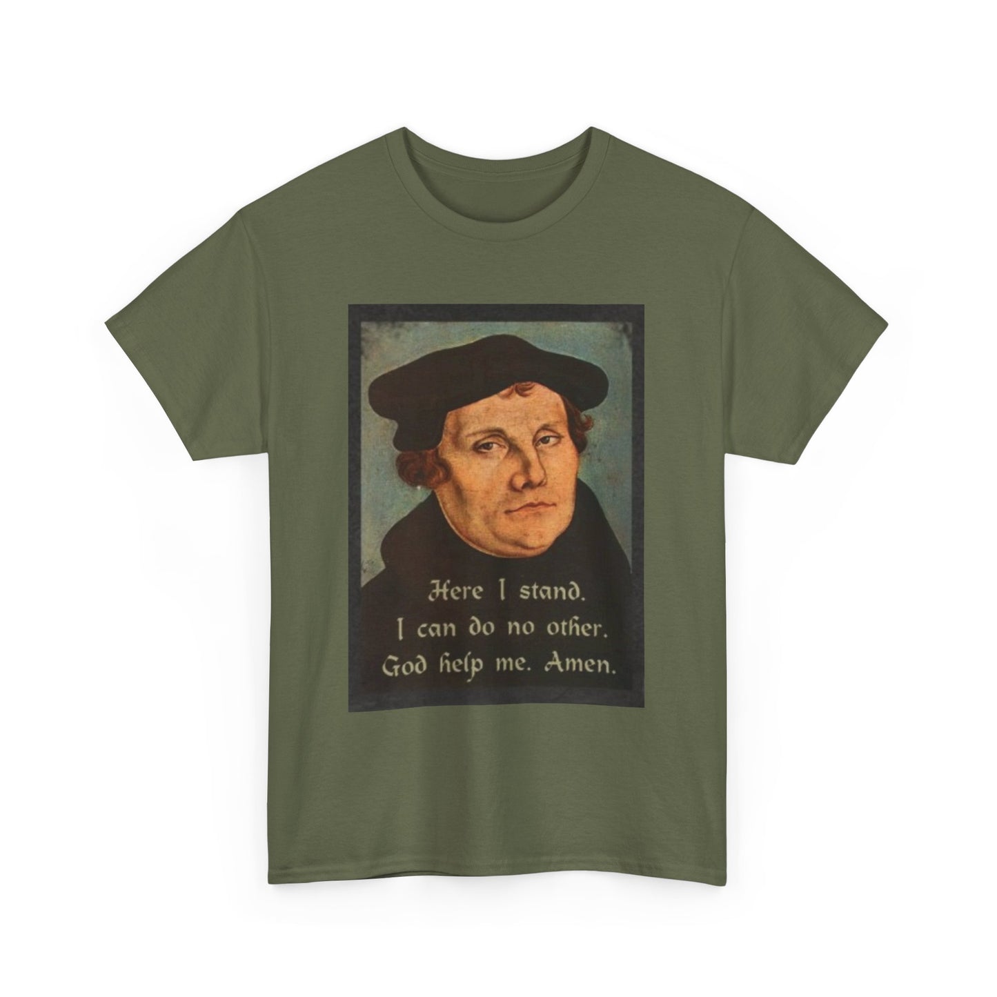 Here I Stand T-Shirt