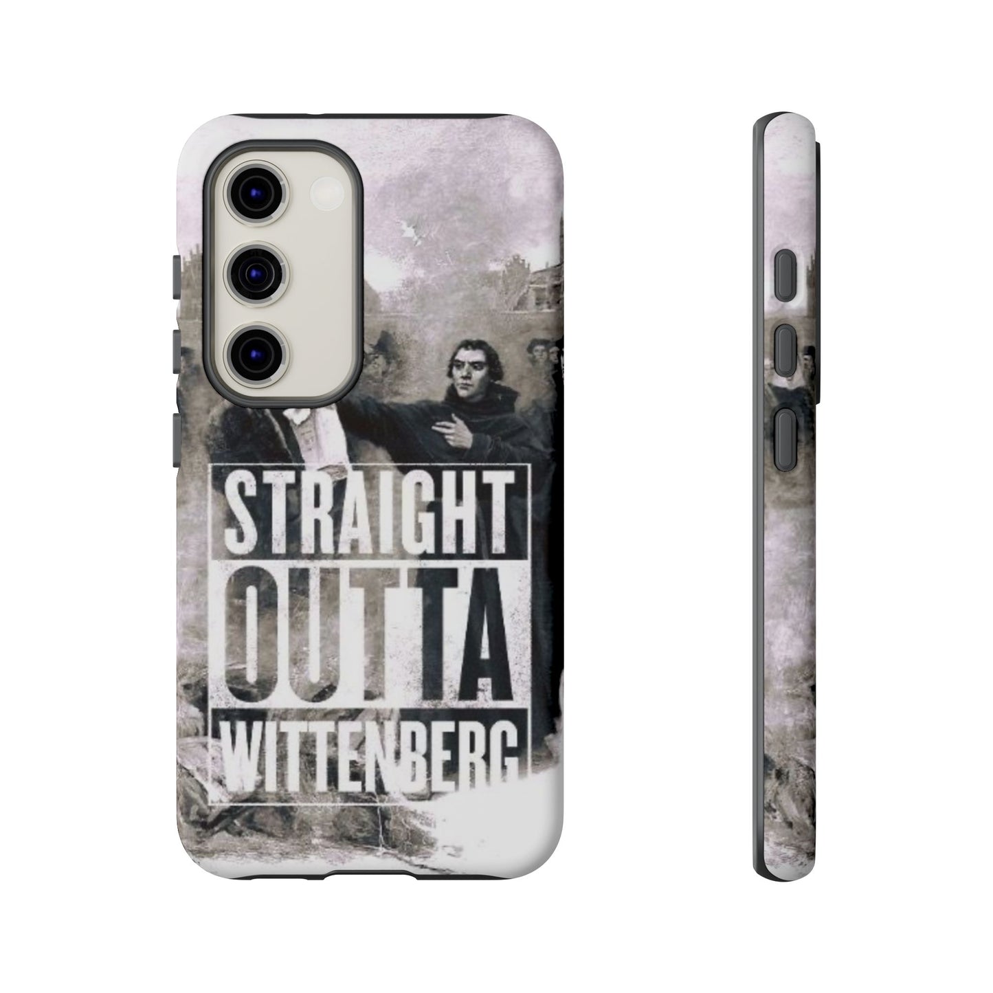 Straight Outta Wittenberg Tough Phone Case