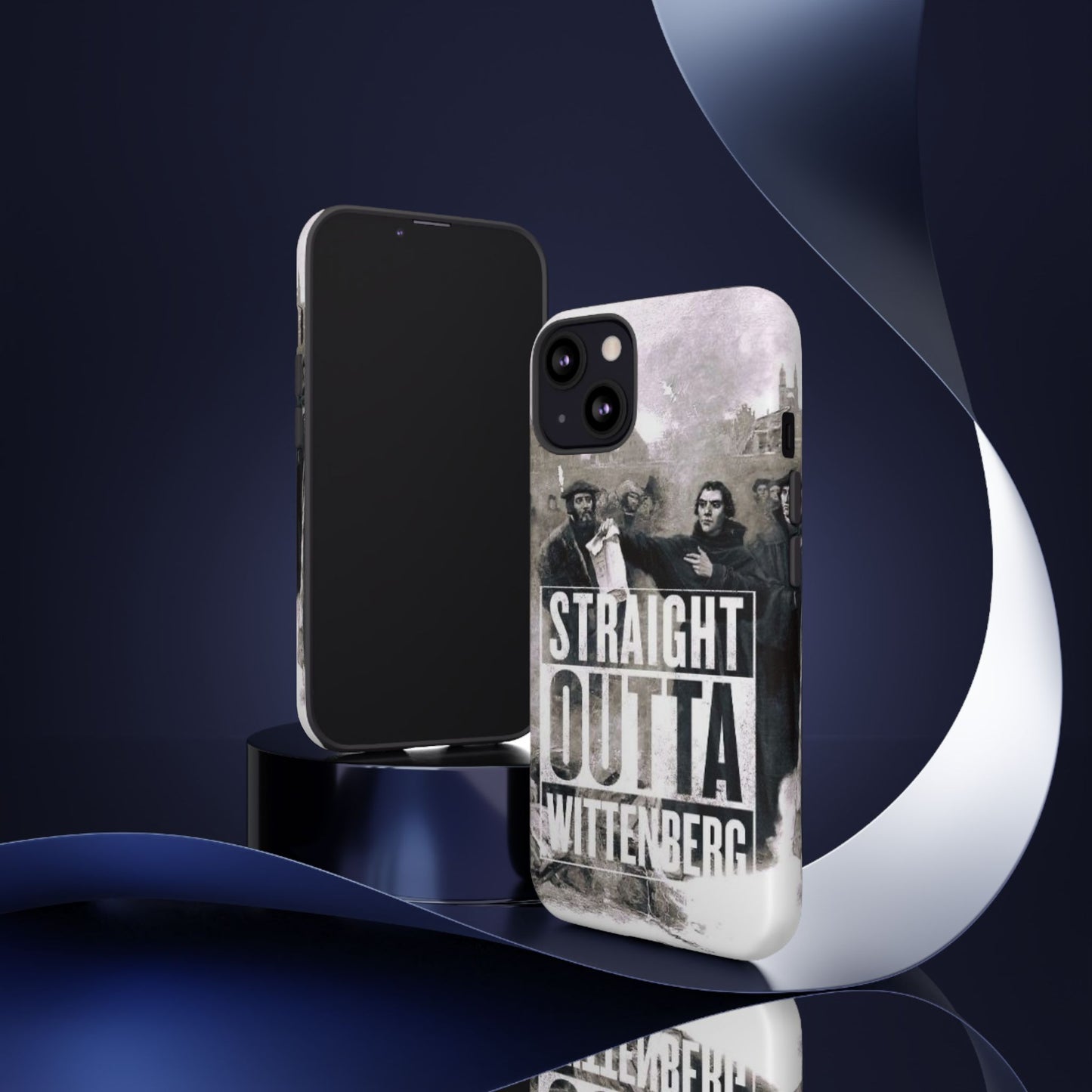 Straight Outta Wittenberg Tough Phone Case