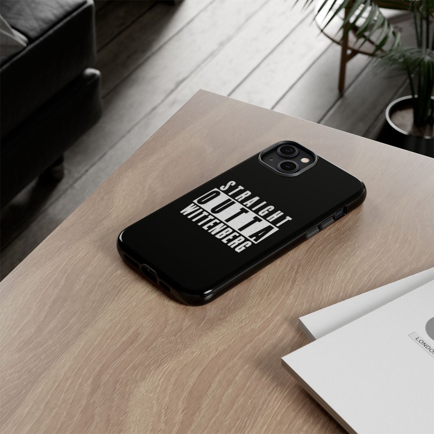 Straight Outta Tough Phone Case
