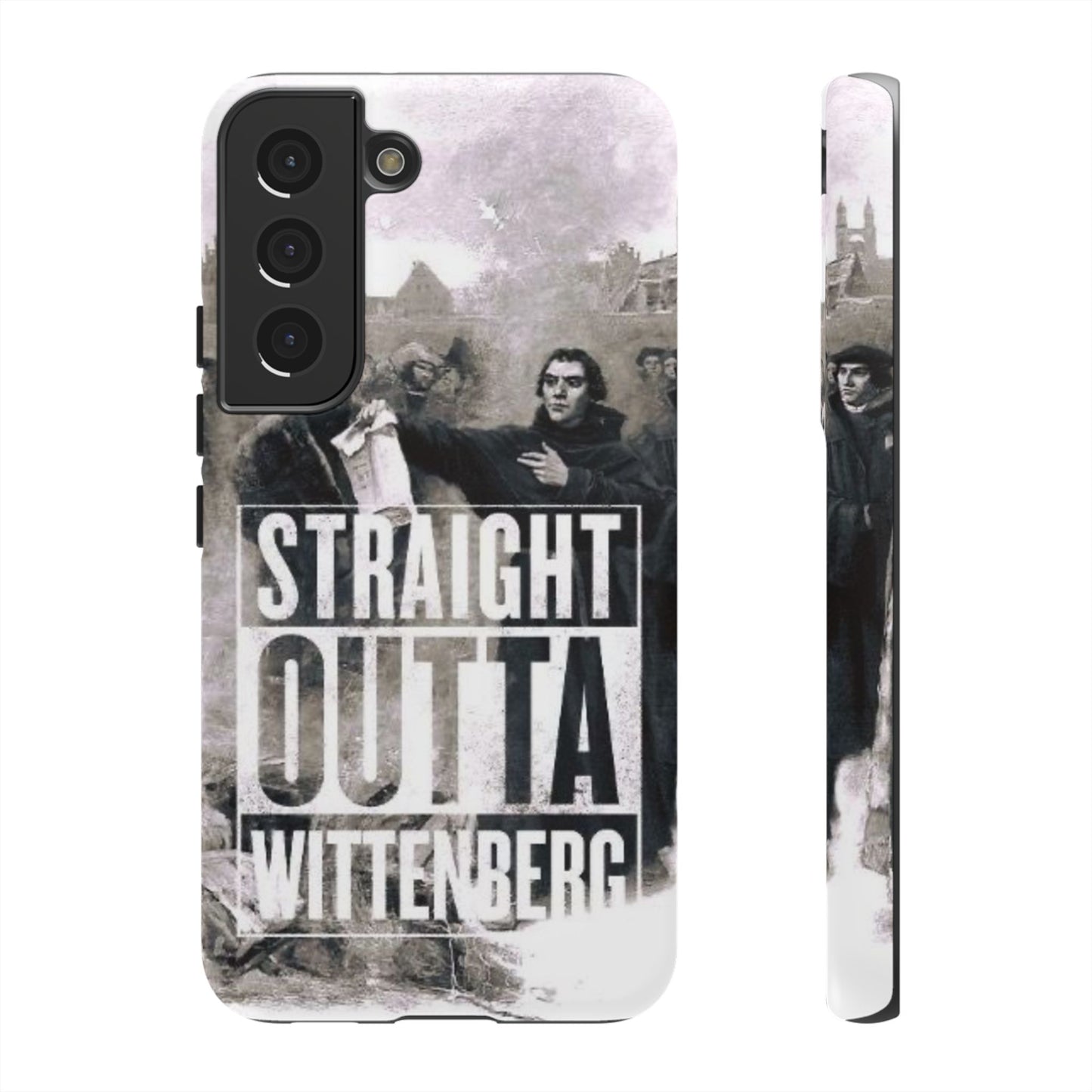 Straight Outta Wittenberg Tough Phone Case