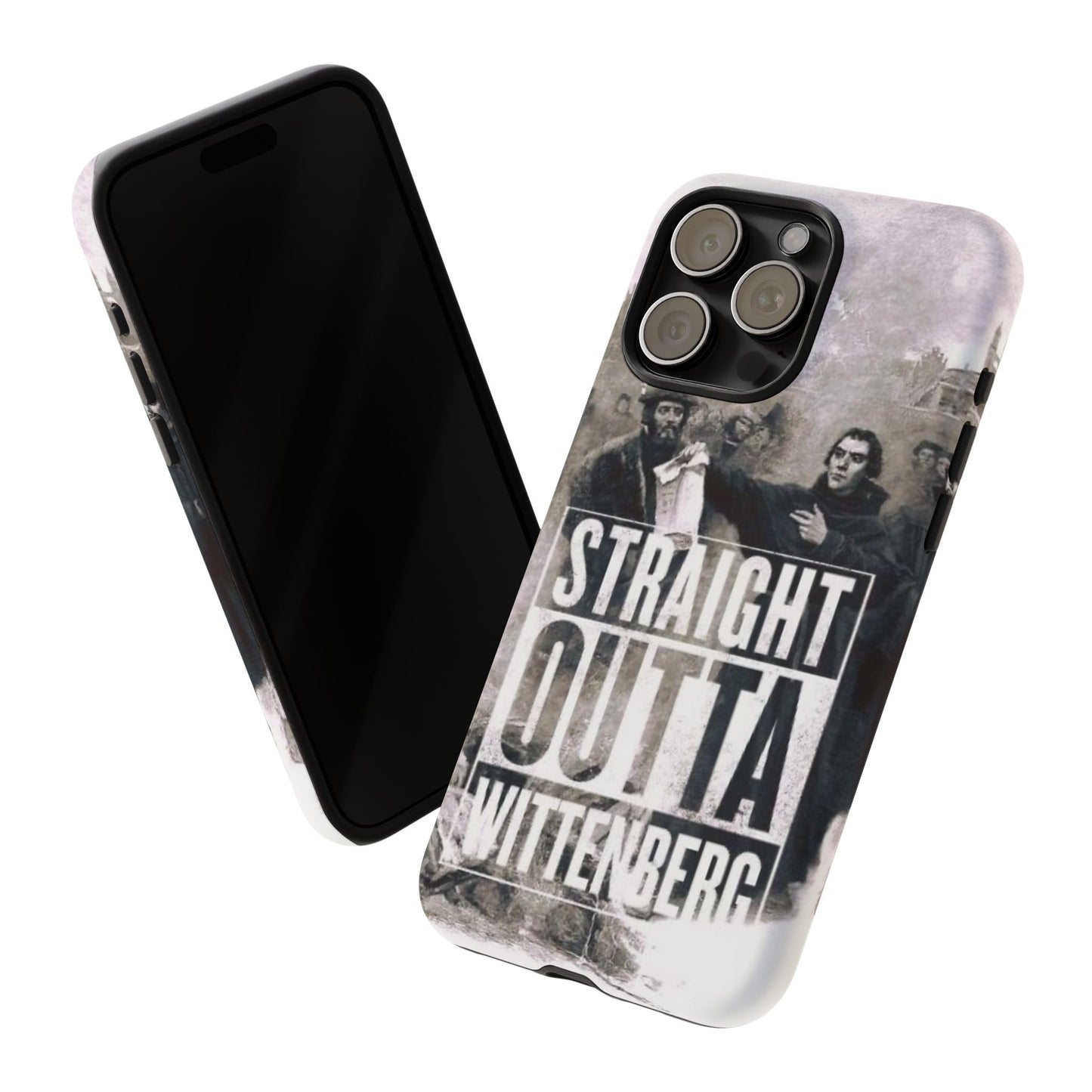 Straight Outta Wittenberg Tough Phone Case