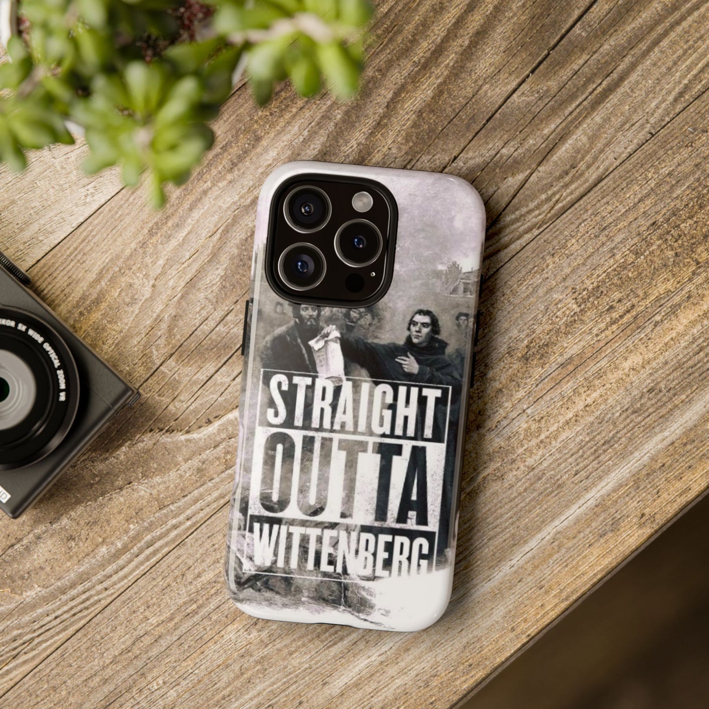 Straight Outta Wittenberg Tough Phone Case