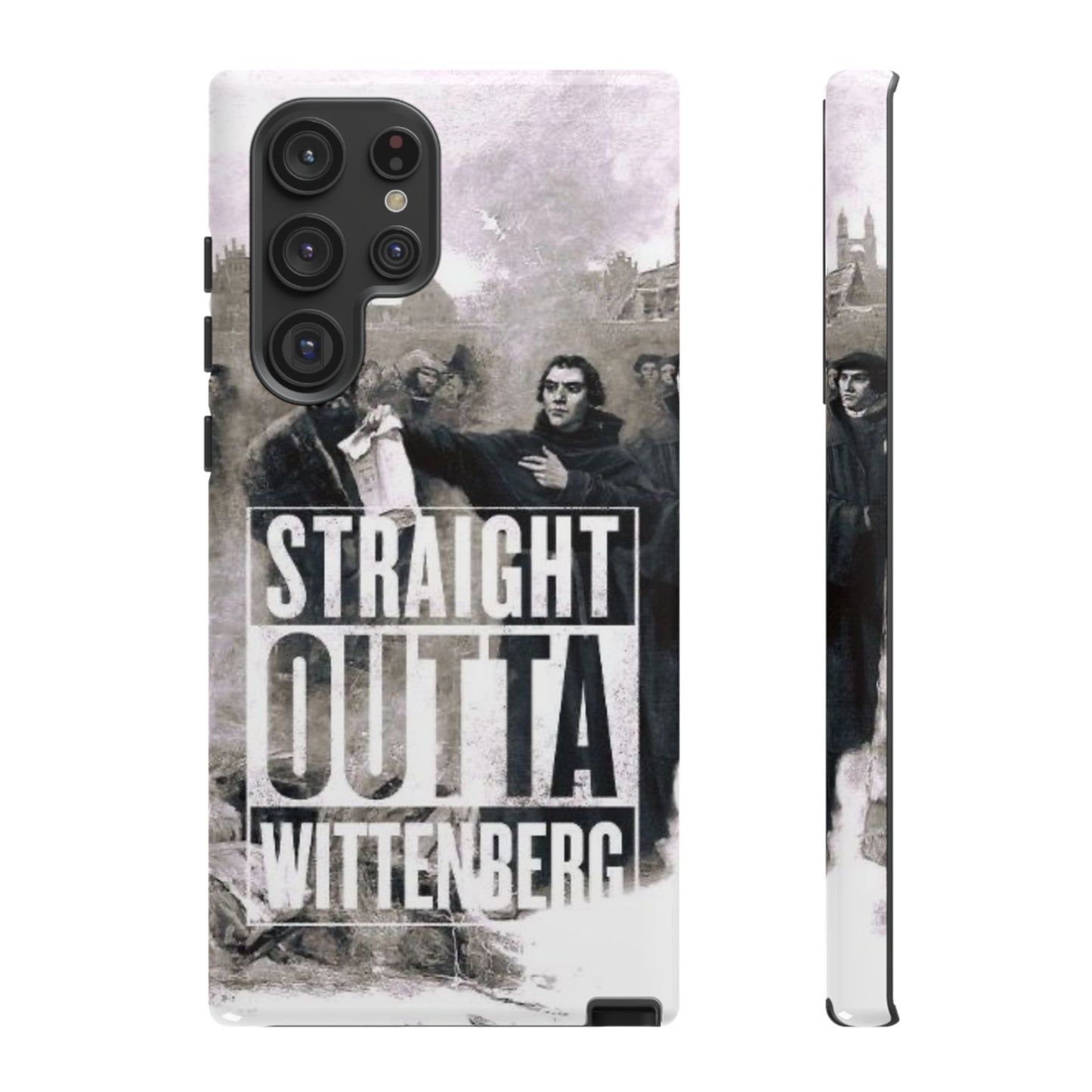 Straight Outta Wittenberg Tough Phone Case