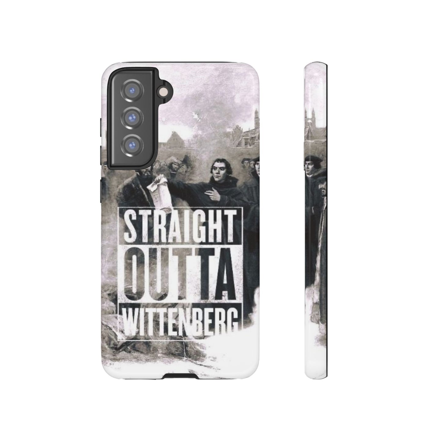 Straight Outta Wittenberg Tough Phone Case