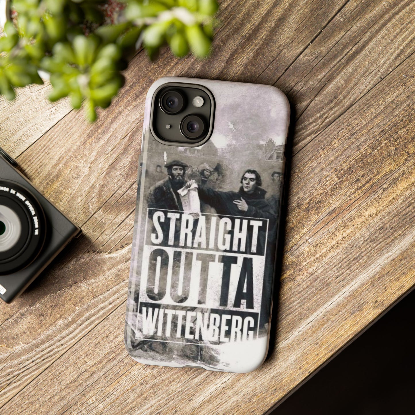 Straight Outta Wittenberg Tough Phone Case