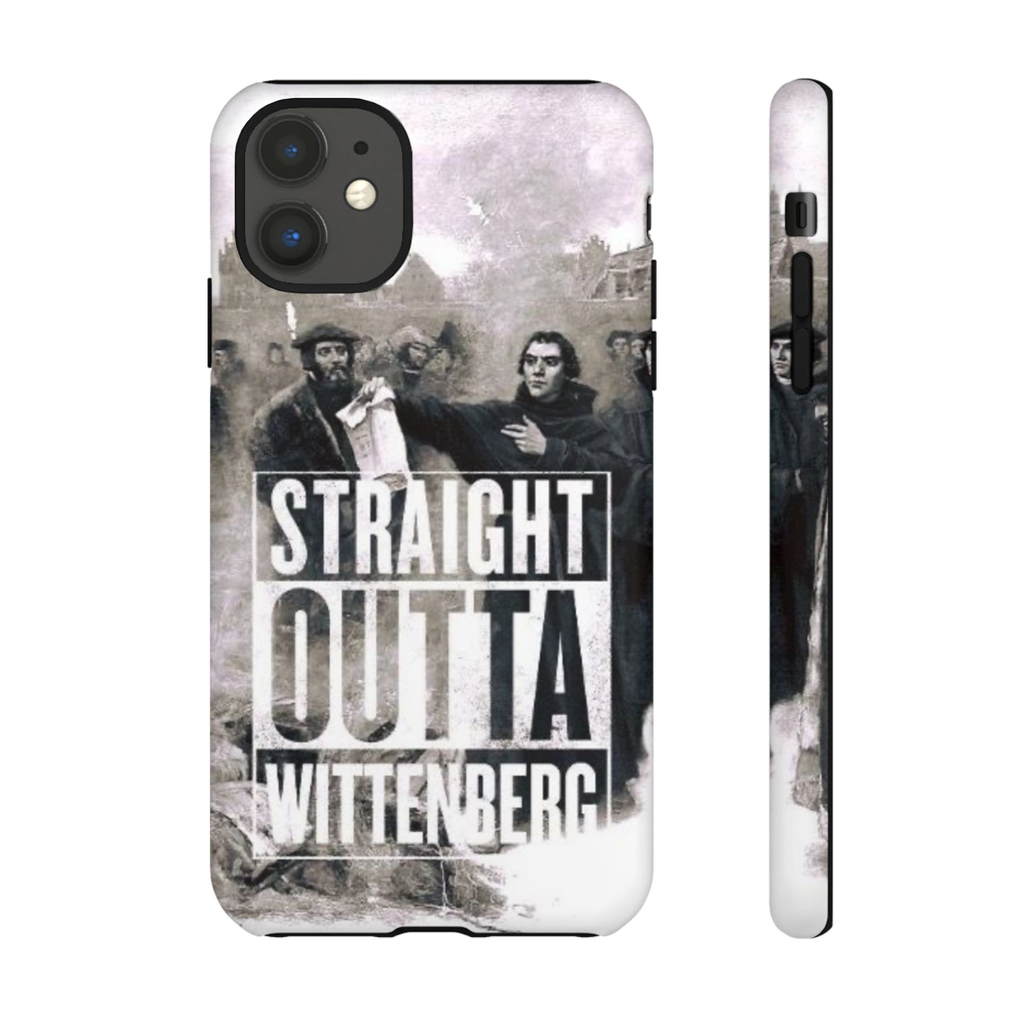 Straight Outta Wittenberg Tough Phone Case