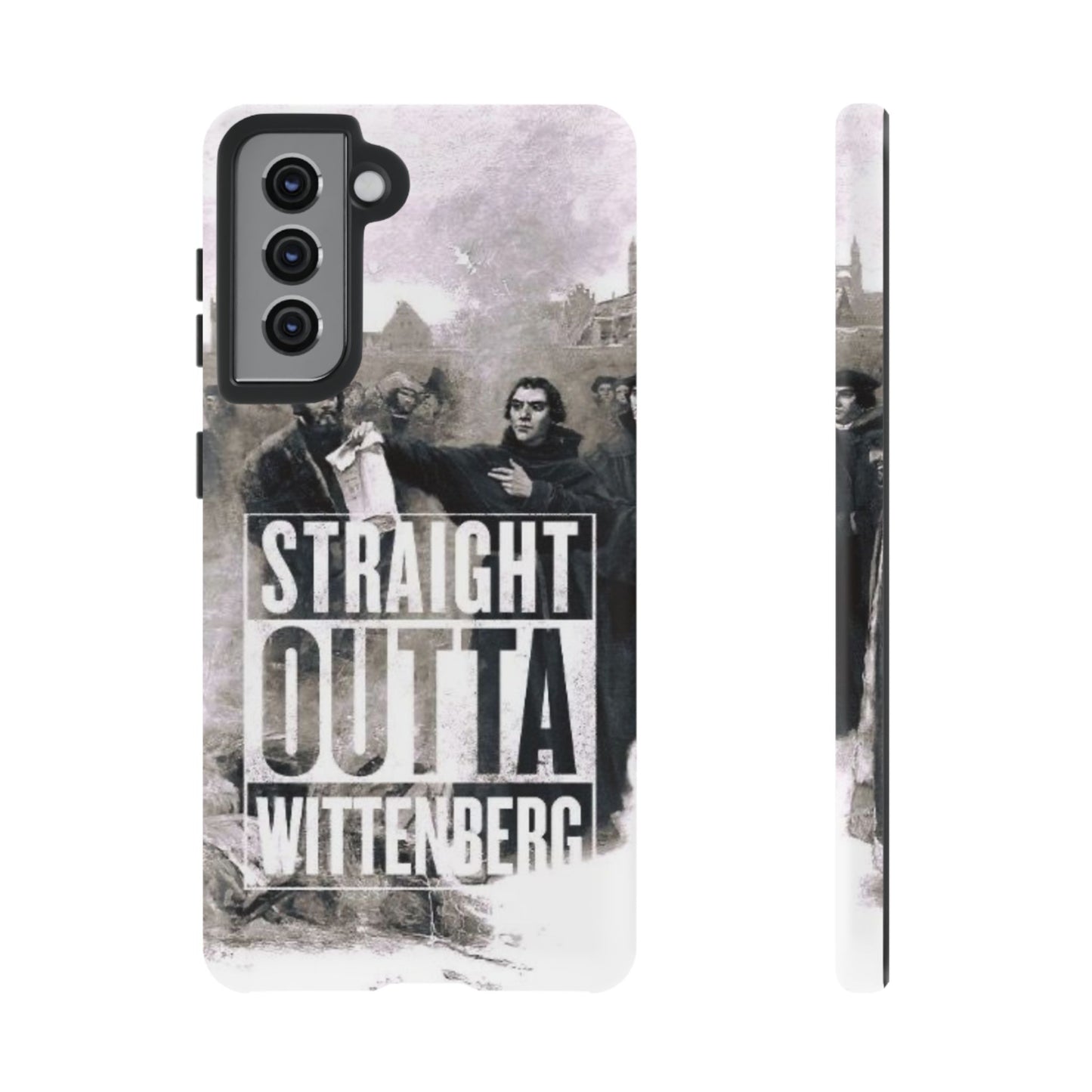 Straight Outta Wittenberg Tough Phone Case