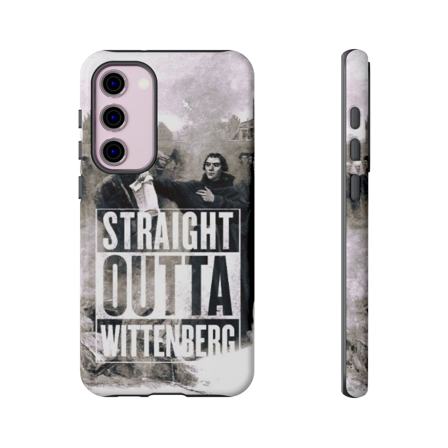 Straight Outta Wittenberg Tough Phone Case