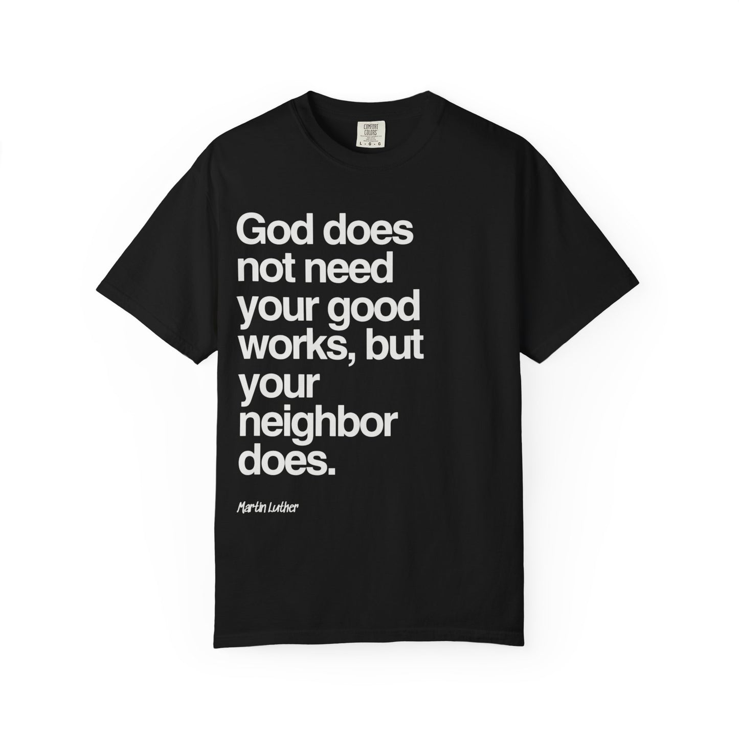 Luther quote T-Shirt