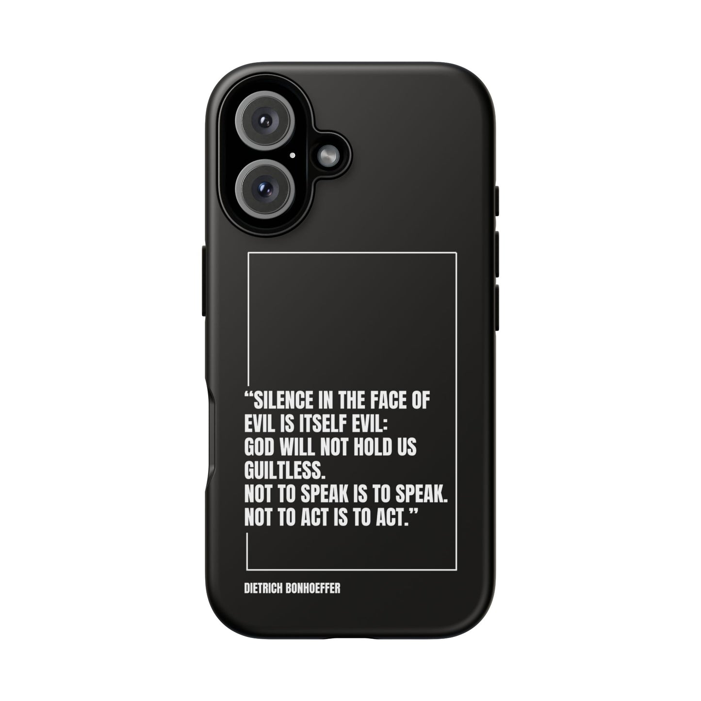 Dietrich Bonhoeffer quote tough phone case