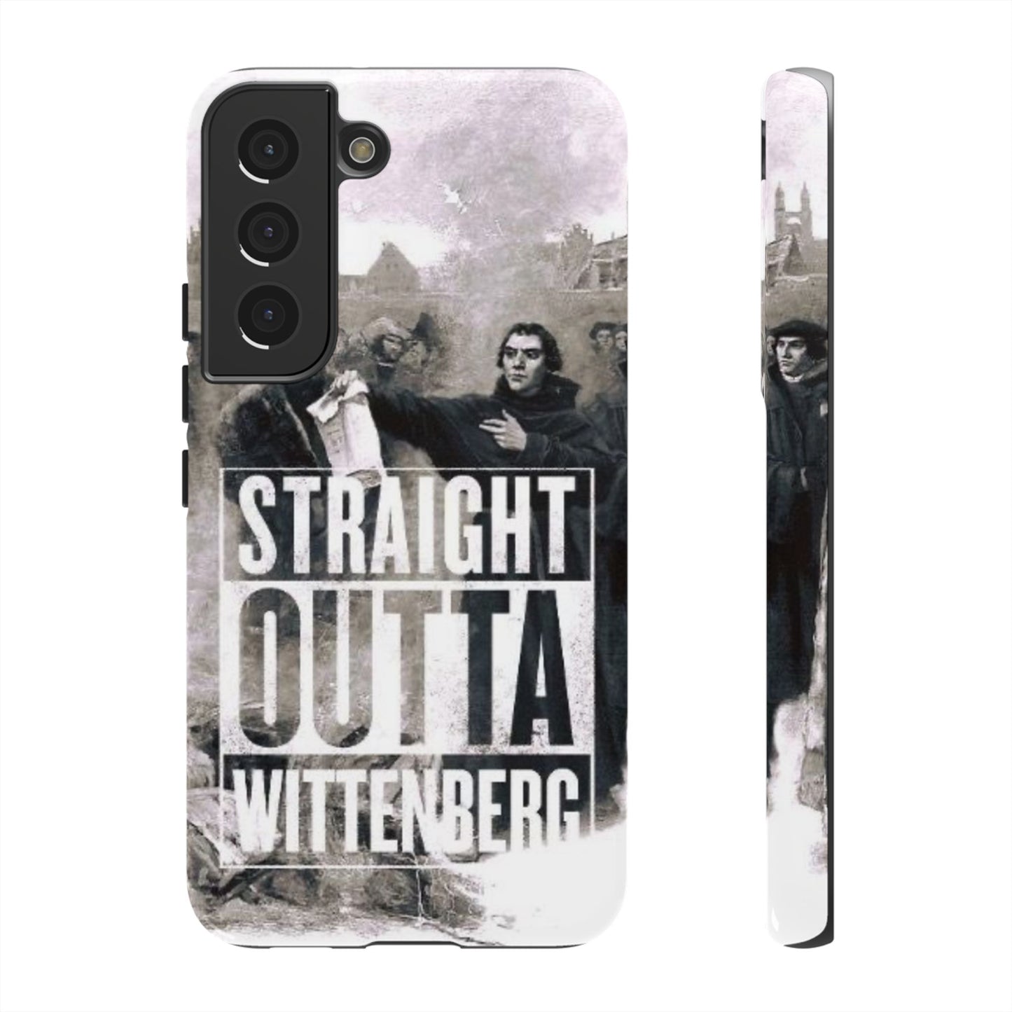 Straight Outta Wittenberg Tough Phone Case